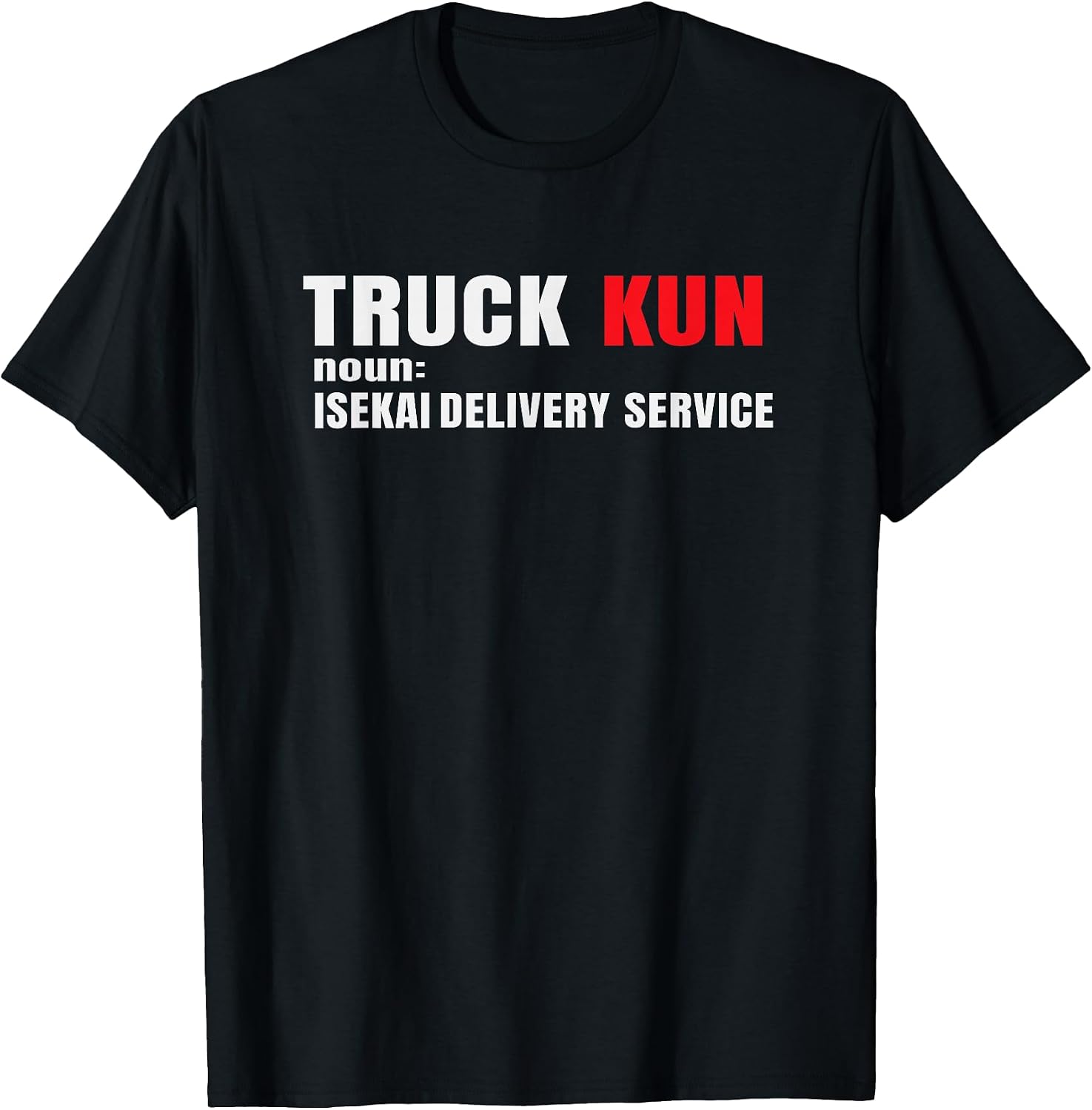 Funny Isekai meme Truck-Kun - Adult & Kids T-Shirts, Sweatshirts & Hoodies apparel design preview 1
