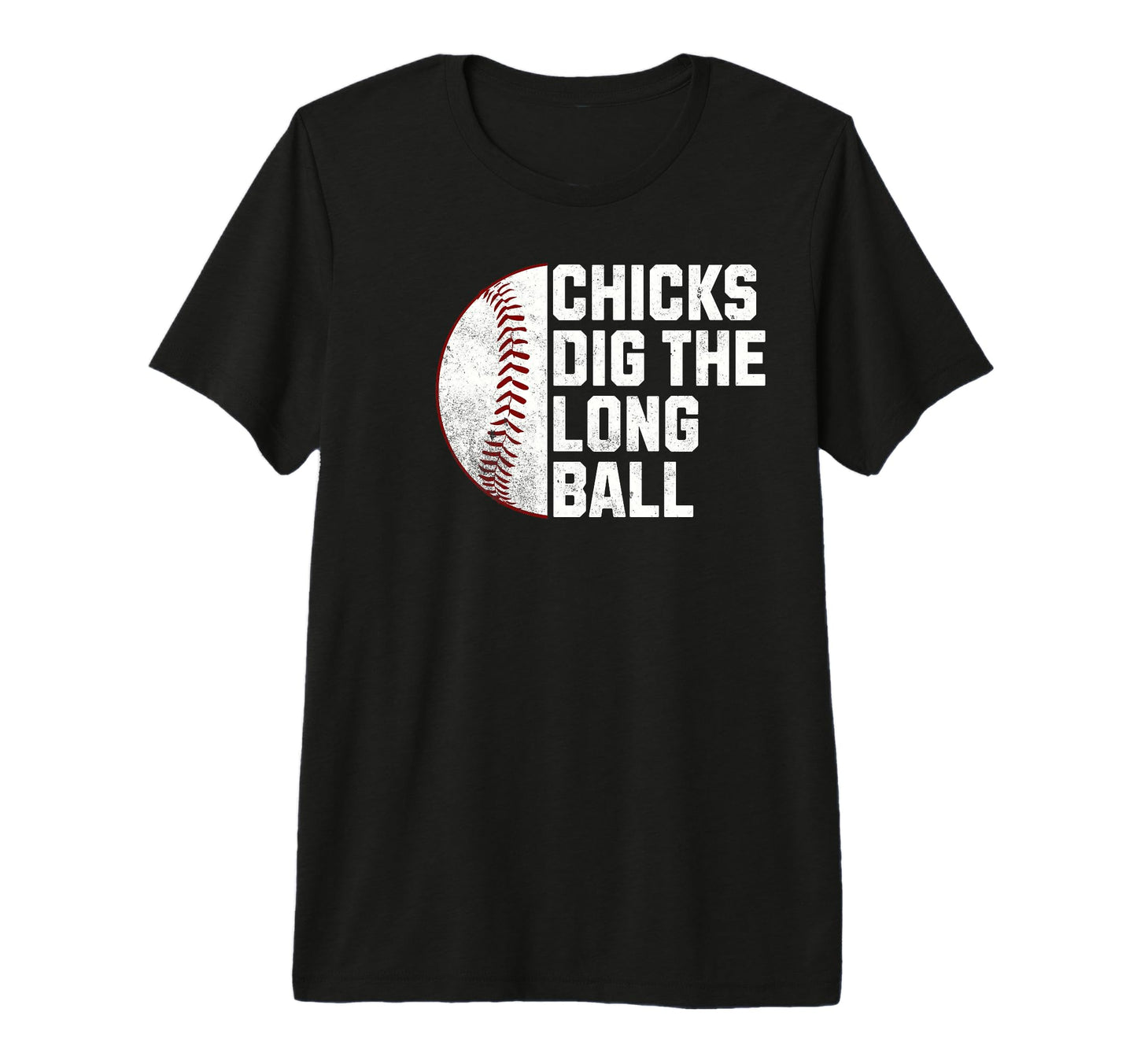 Funny Baseball Chicks Dig Long Ball T-Shirt - Custom Art Print Men Women - T-Shirt, Sweatshirt, Hoodie