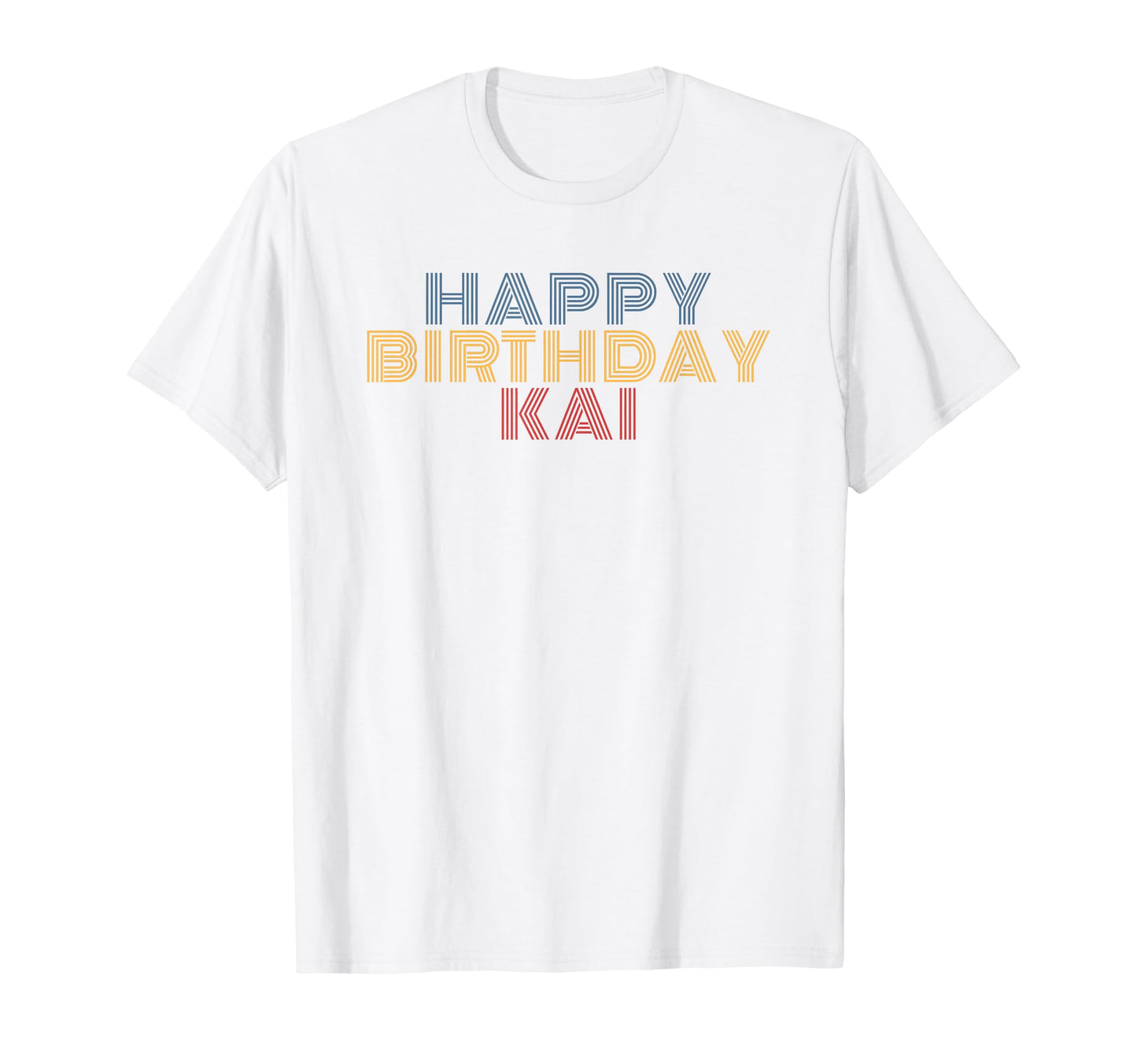 Happy Birthday Kai Personalized T-Shirt - Fun Novelty Design for Adults - T-Shirt, Sweatshirt, Hoodie