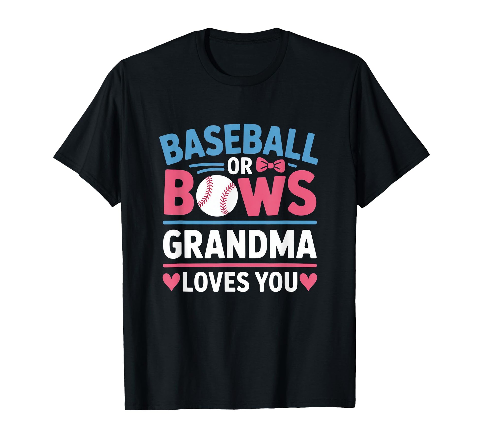 Gender Reveal Baseball Or Bows Grandma T-Shirt - Graphic Print for Adults - T-Shirt, Sweatshirt, Hoodie