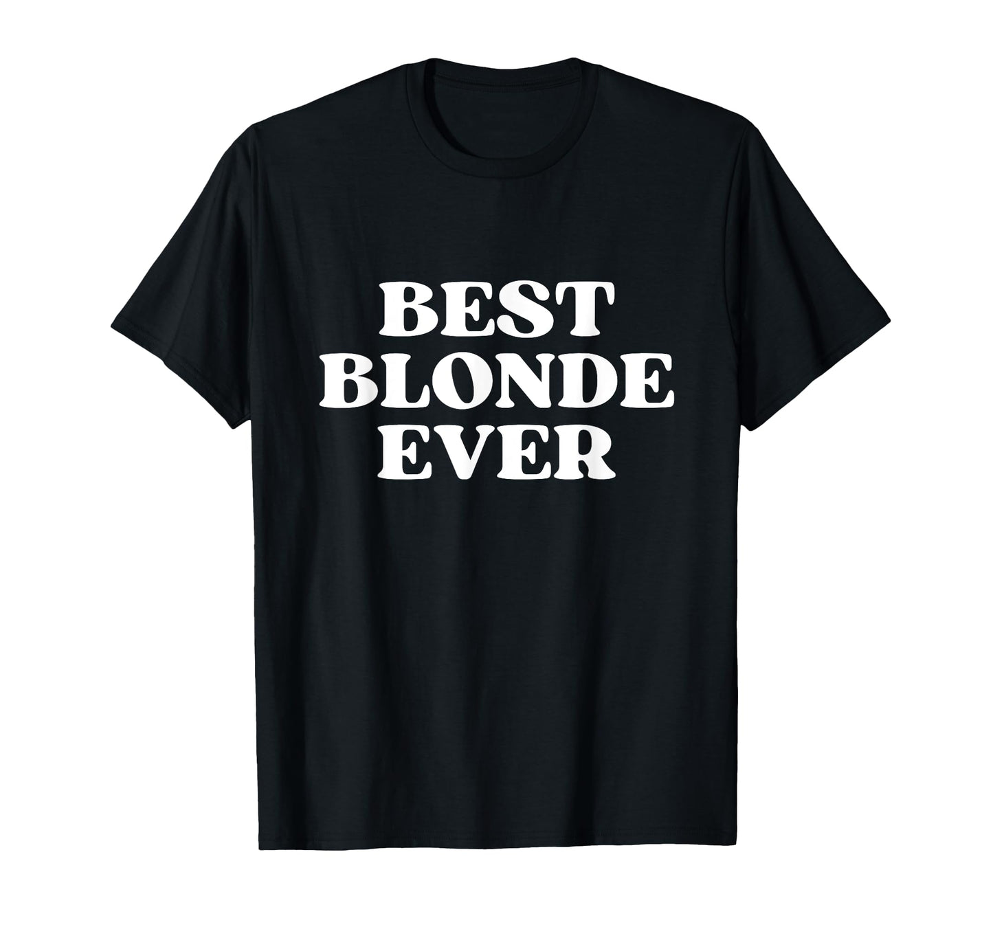 Best Blonde Ever Funny Y2K Aesthetic T-Shirt - Streetwear Style Unisex - T-Shirt, Sweatshirt, Hoodie