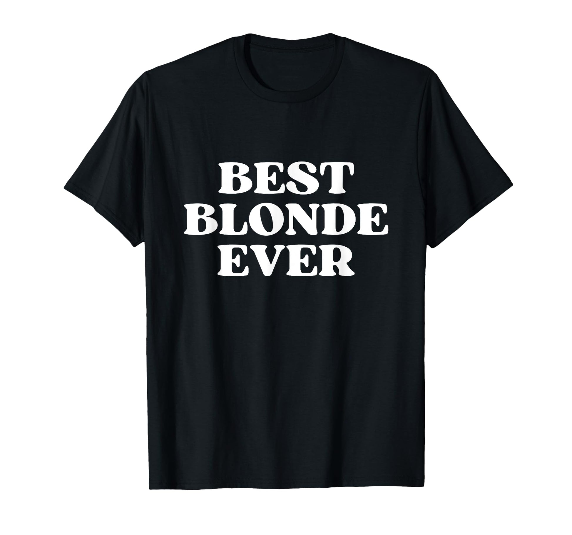 Best Blonde Ever Funny Y2K Aesthetic T-Shirt - Streetwear Style Unisex - T-Shirt, Sweatshirt, Hoodie