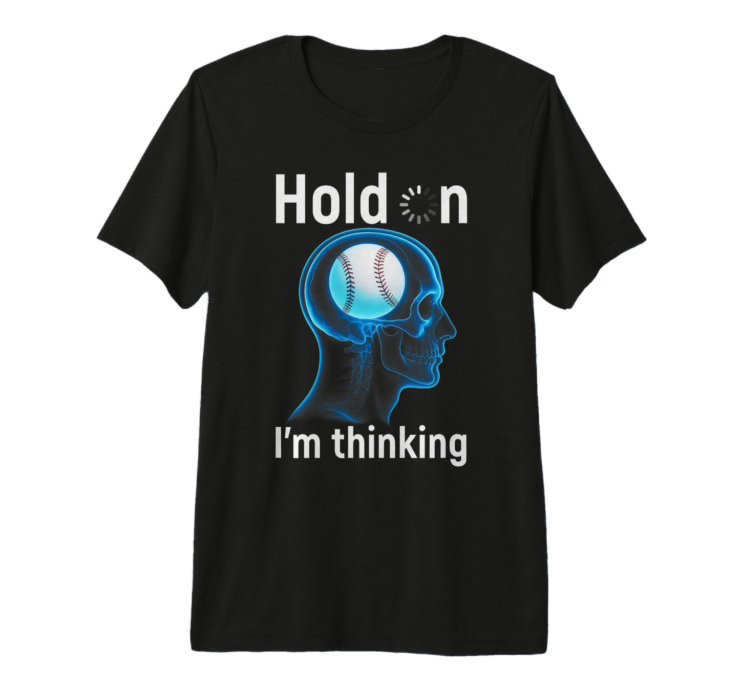 Baseball Player Hold Im Thinking Head T-Shirt - Novelty Apparel Men Women - T-Shirt, Sweatshirt, Hoodie