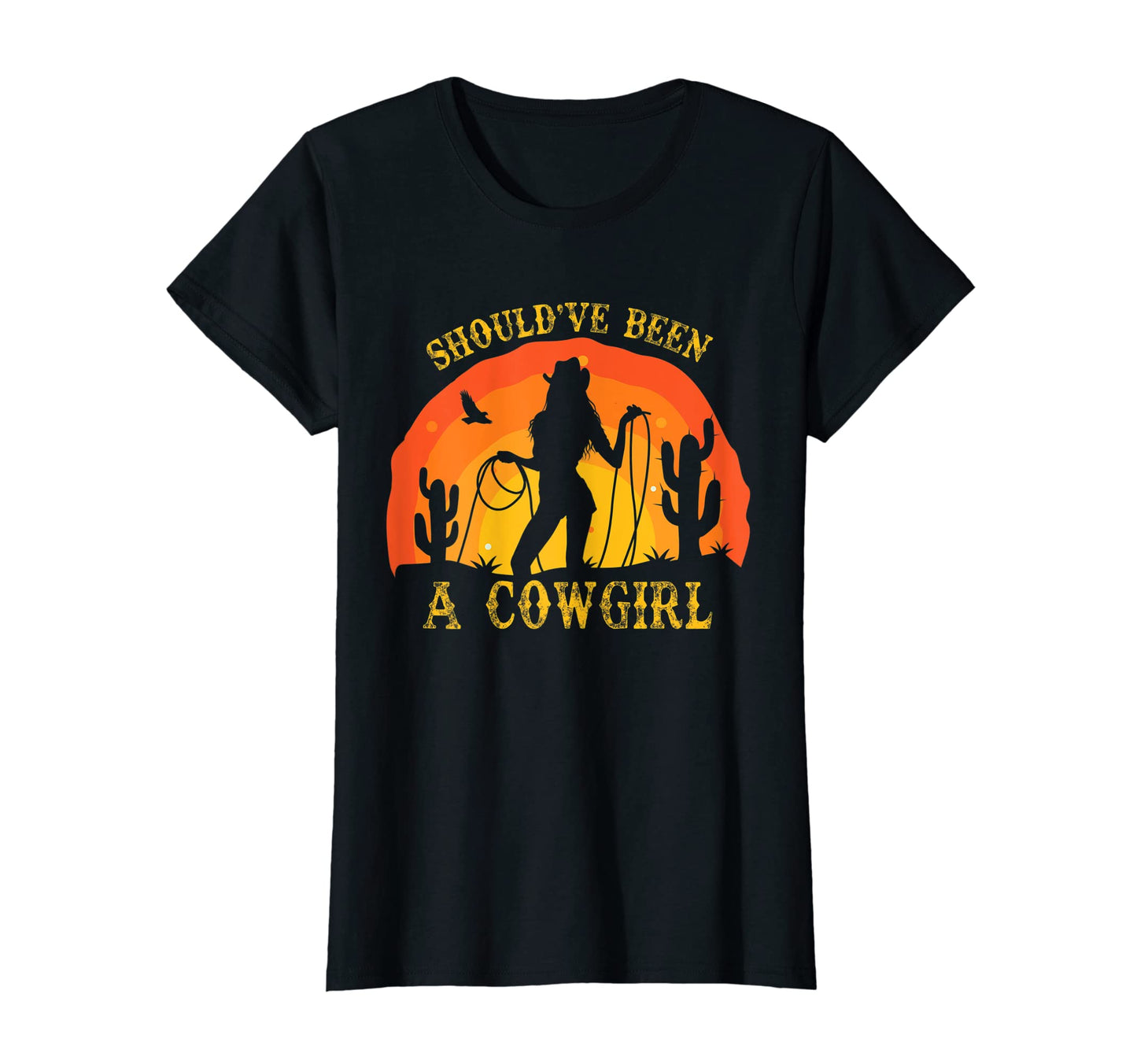 Shouldve Been Cowgirl Western T-Shirt - Casual Everyday Wear for Adults - T-Shirt, Sweatshirt, Hoodie