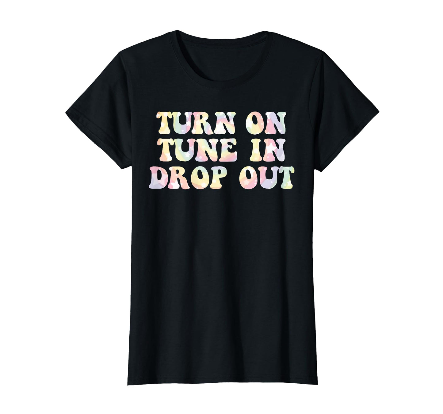 Turn Tune Drop Out Funny Lsd T-Shirt - Casual Everyday Wear for Adults - T-Shirt, Sweatshirt, Hoodie