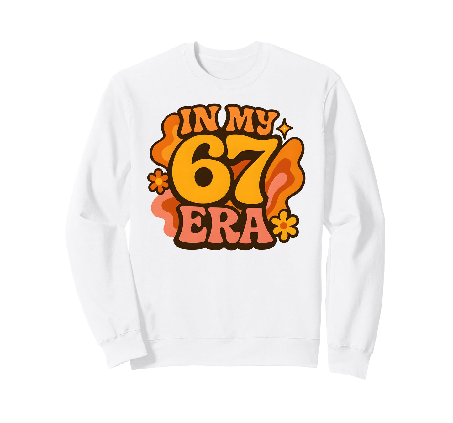 My 67 Era Funny Groovy Italian Sweatshirt - Aesthetic Graphic Unisex - T-Shirt, Sweatshirt, Hoodie