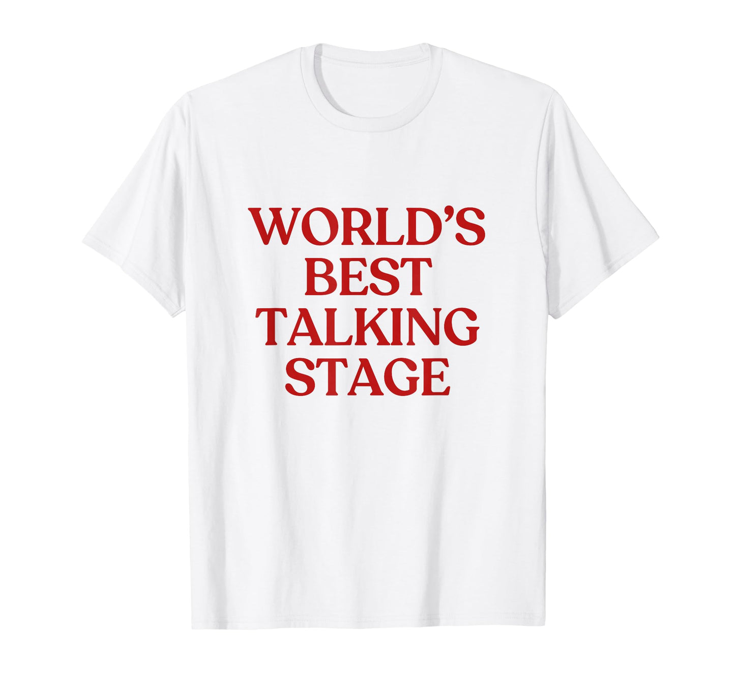 Worlds Best Talking Stage Y2K T-Shirt - Aesthetic Graphic for Adults - T-Shirt, Sweatshirt, Hoodie
