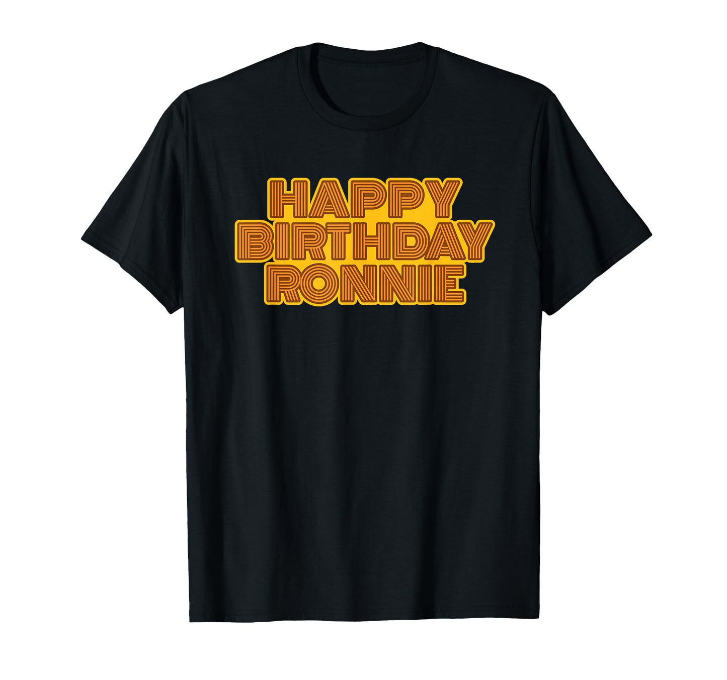 Happy Birthday Ronnie Personalized T-Shirt - Trendy Graphic for Adults - T-Shirt, Sweatshirt, Hoodie
