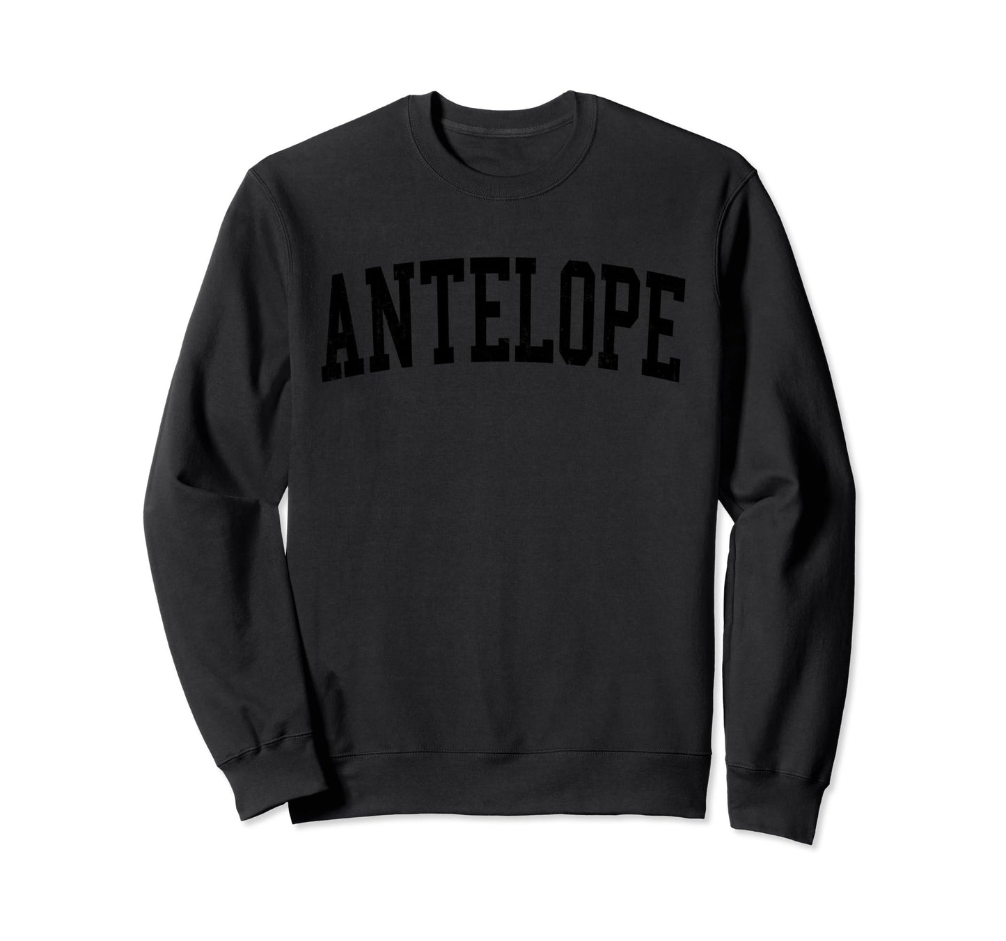 Antelope Ca Distressed Black Varsity Sweatshirt - Novelty Apparel Men Women - T-Shirt, Sweatshirt, Hoodie