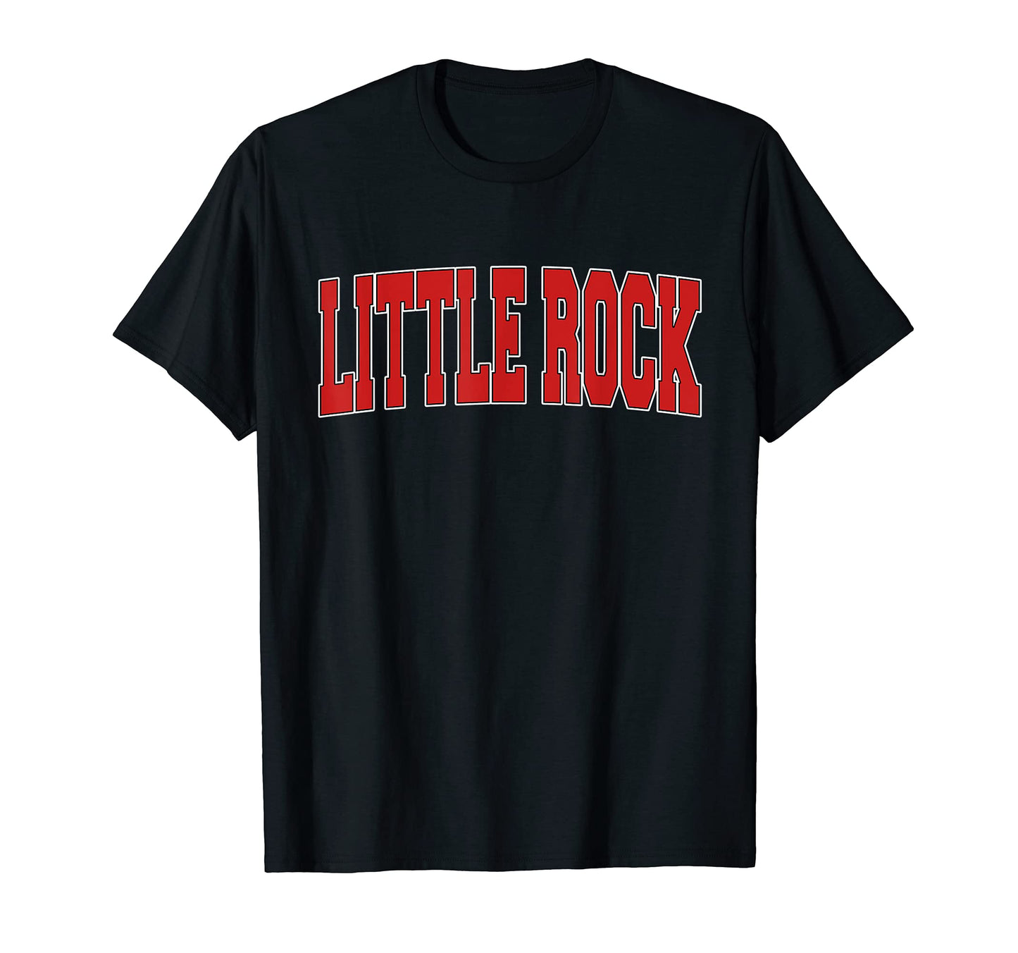 Little Rock Ar Arkansas Varsity Usa T-Shirt - Streetwear Style for Adults - T-Shirt, Sweatshirt, Hoodie