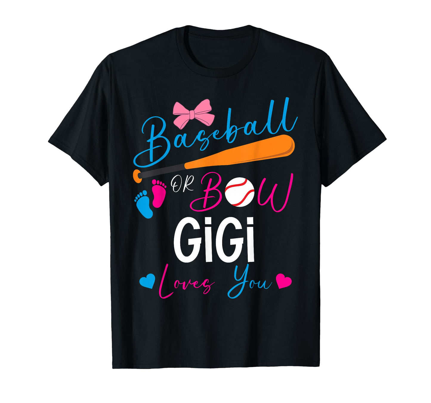 Baseball Or Bow Gigi Loves You Baseball T-Shirt - Graphic Print Men Women - T-Shirt, Sweatshirt, Hoodie