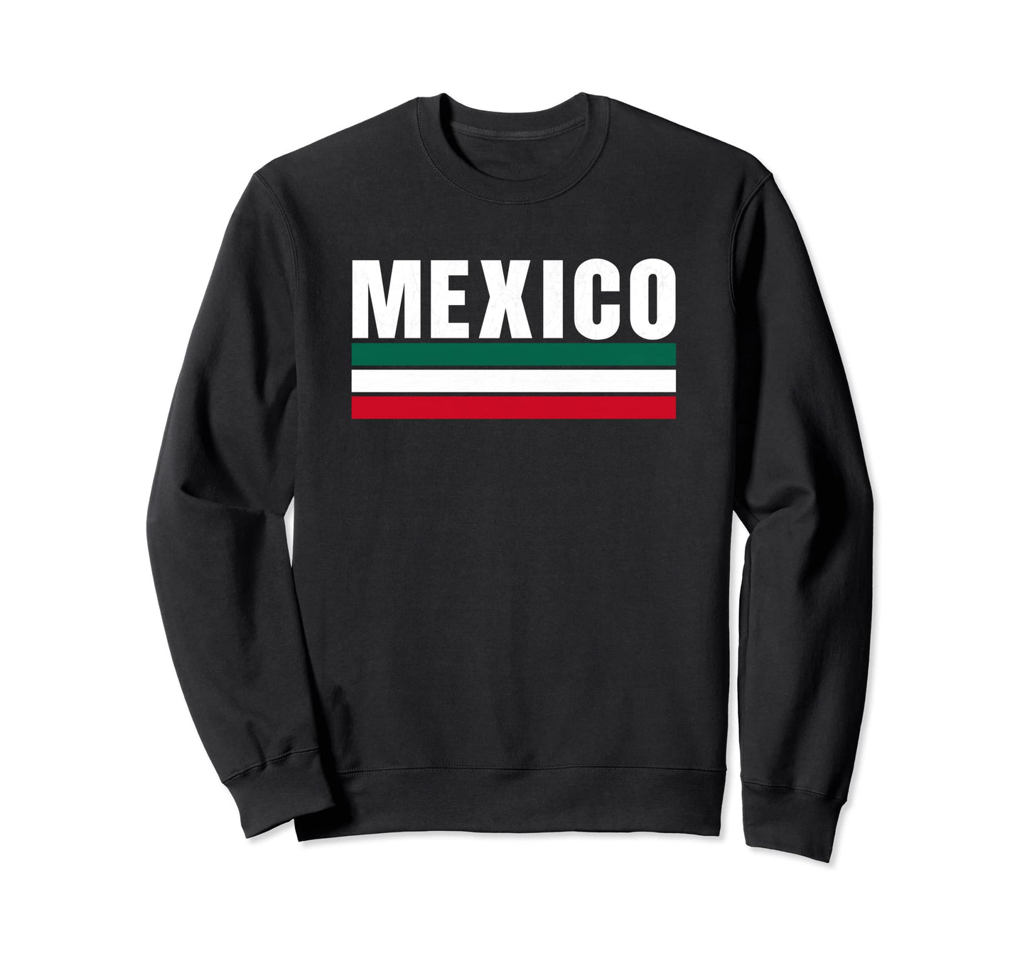 Mexico Green White Red Mexico Fan Sweatshirt - Streetwear Style Men Women - T-Shirt, Sweatshirt, Hoodie