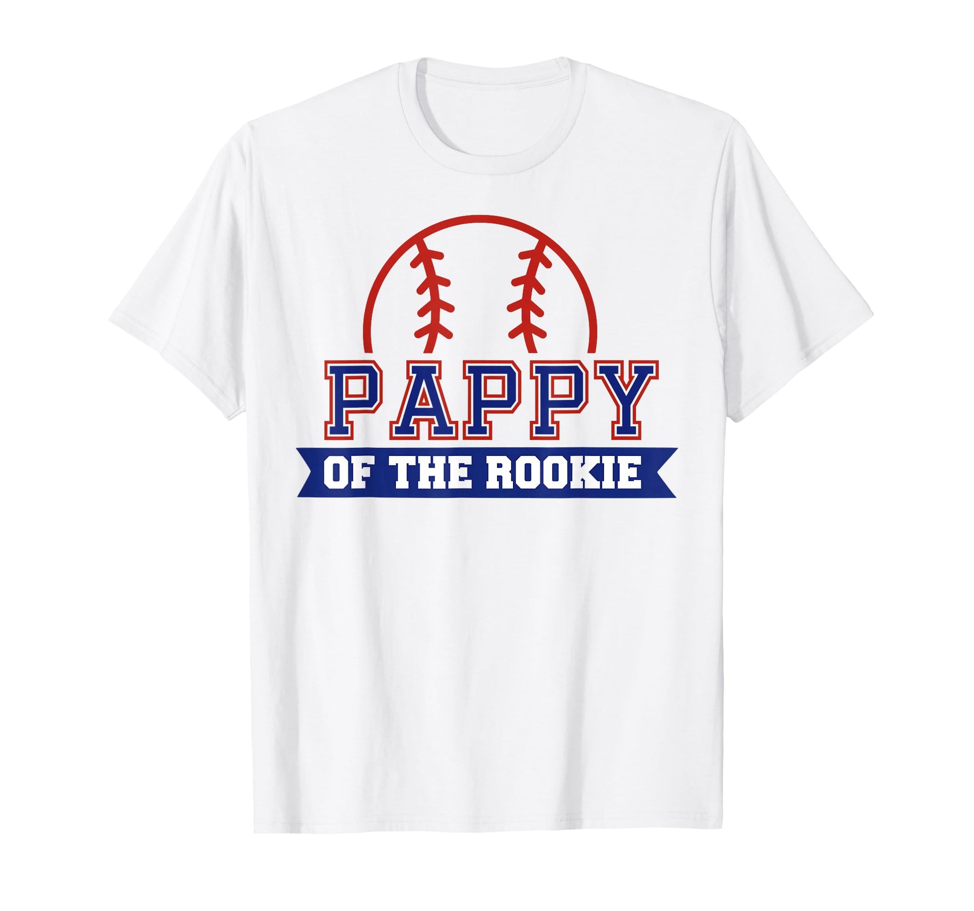 Pappy Rookie 1St Birthday Baseball T-Shirt - Minimalist Print Men Women - T-Shirt, Sweatshirt, Hoodie