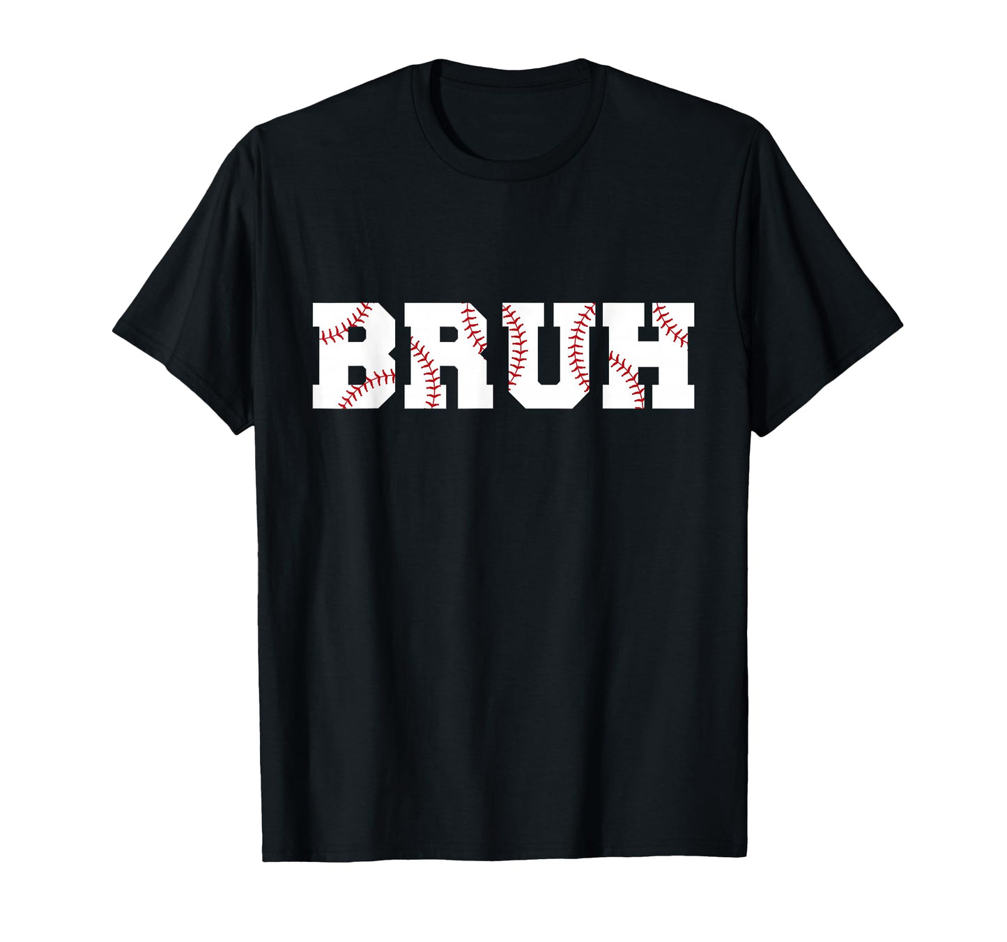 Bruh Meme Funny Baseball Brother Son T-Shirt - Novelty Apparel for Adults - T-Shirt, Sweatshirt, Hoodie