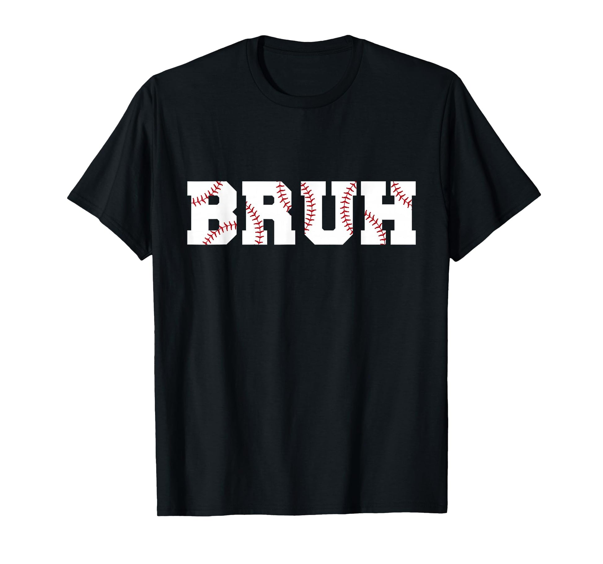 Bruh Meme Funny Baseball Brother Son T-Shirt - Novelty Apparel for Adults - T-Shirt, Sweatshirt, Hoodie