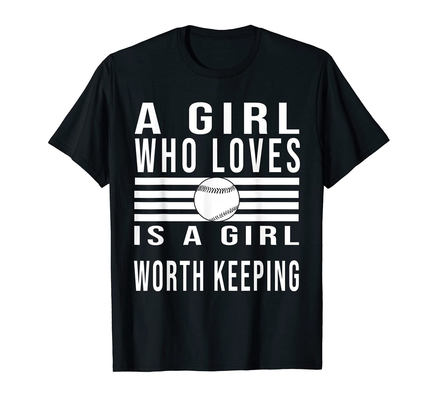 Who Loves Baseball Is Worth Keeping T-Shirt - Fun Novelty Design Unisex - T-Shirt, Sweatshirt, Hoodie