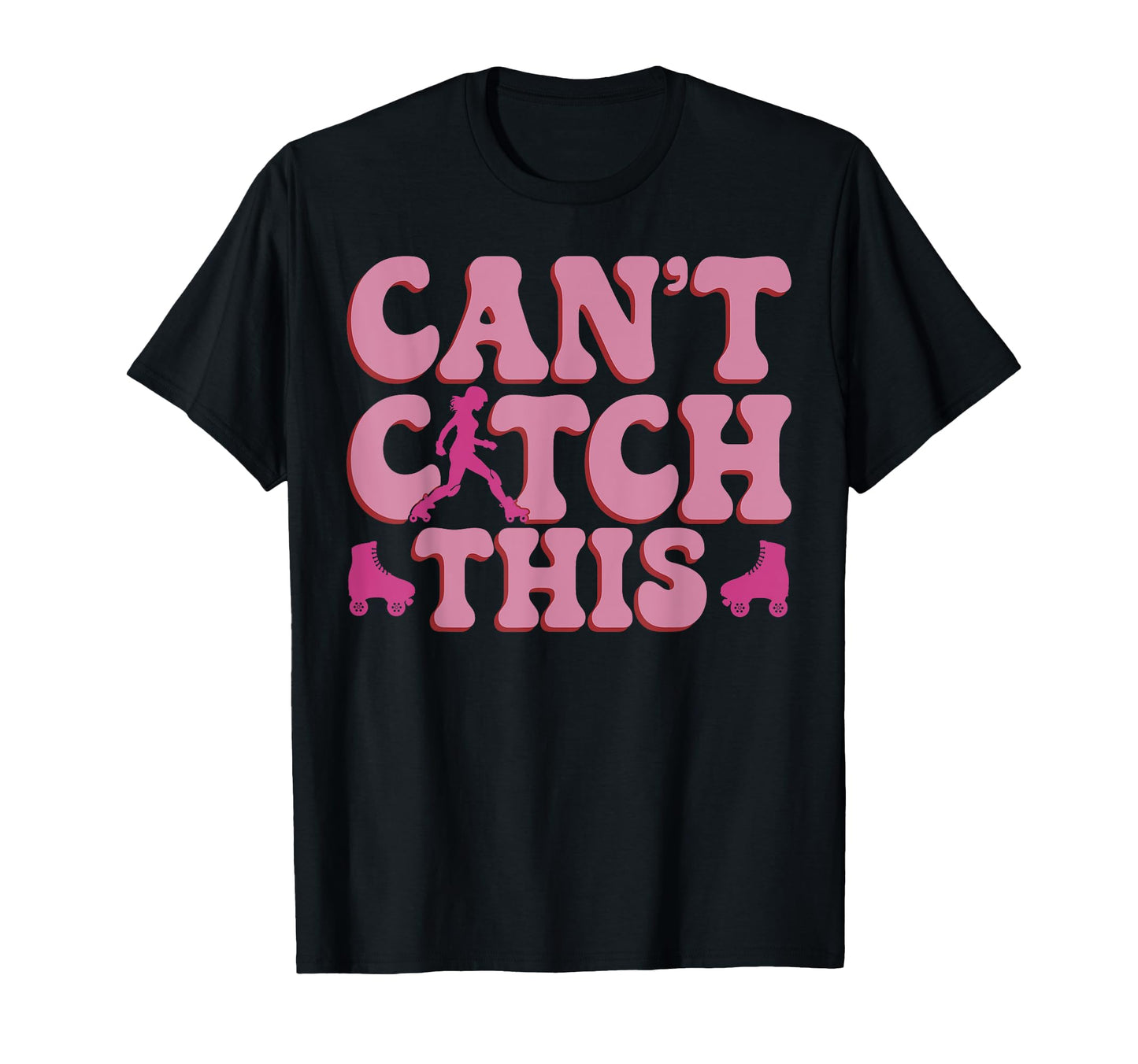Roller Skating Skate 1970S Cant Catch T-Shirt - Streetwear Style Men Women - T-Shirt, Sweatshirt, Hoodie