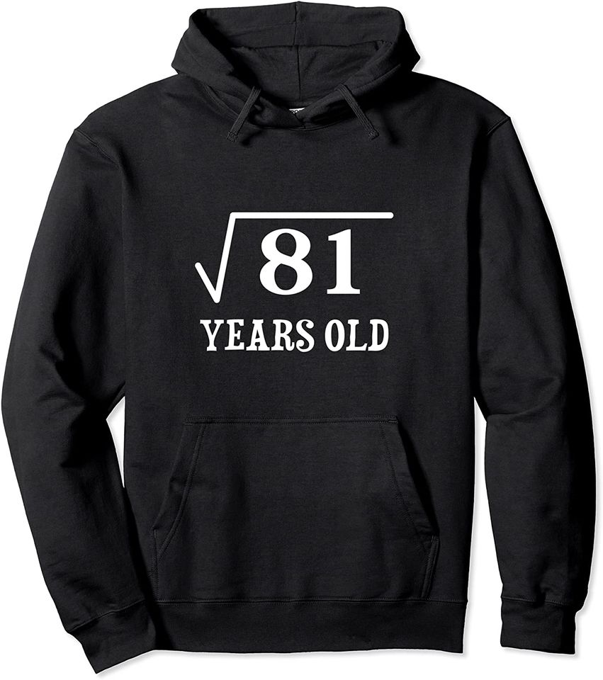 What Is The Square Root Of 81 9 years old - Adult & Kids T-Shirts, Sweatshirts & Hoodies apparel design preview 1
