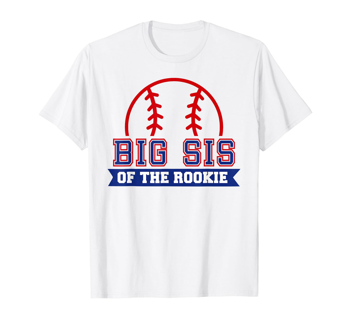 Big Sis Rookie 1St Birthday Baseball T-Shirt - Custom Art Print Unisex - T-Shirt, Sweatshirt, Hoodie