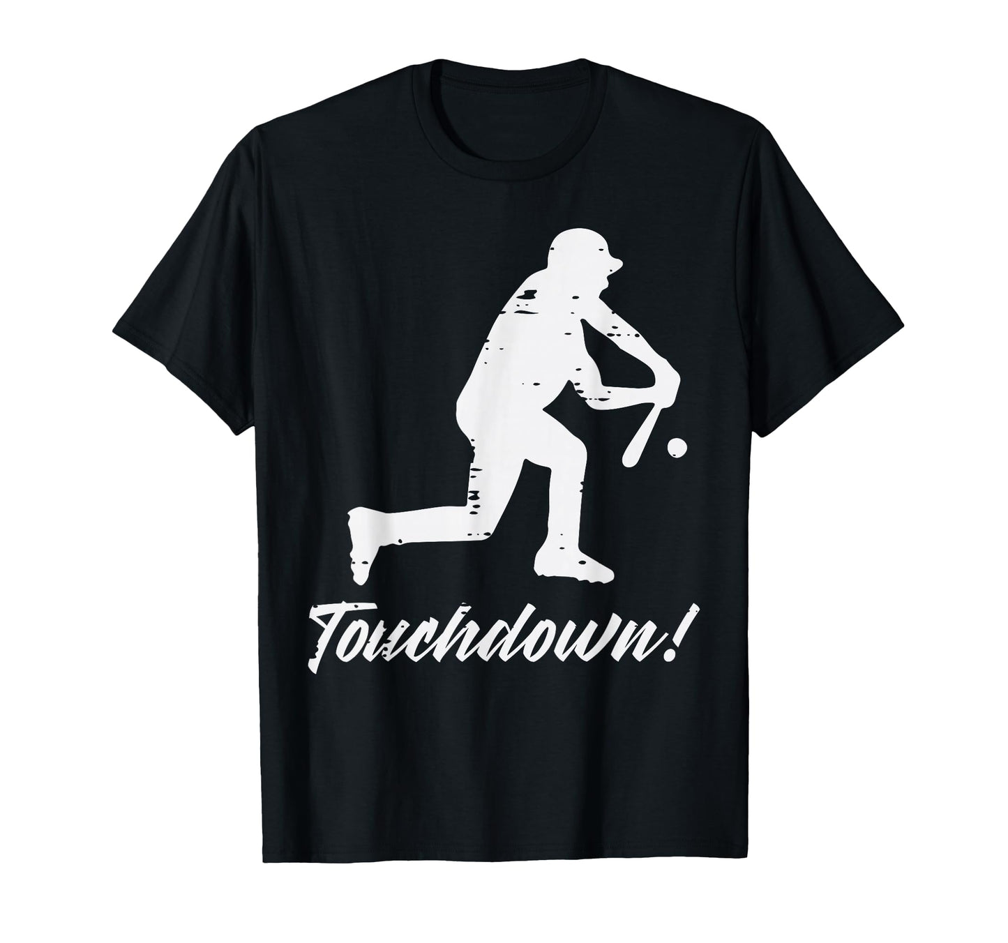 Touchdown Baseball Batter Sports Player T-Shirt - Novelty Apparel Unisex - T-Shirt, Sweatshirt, Hoodie