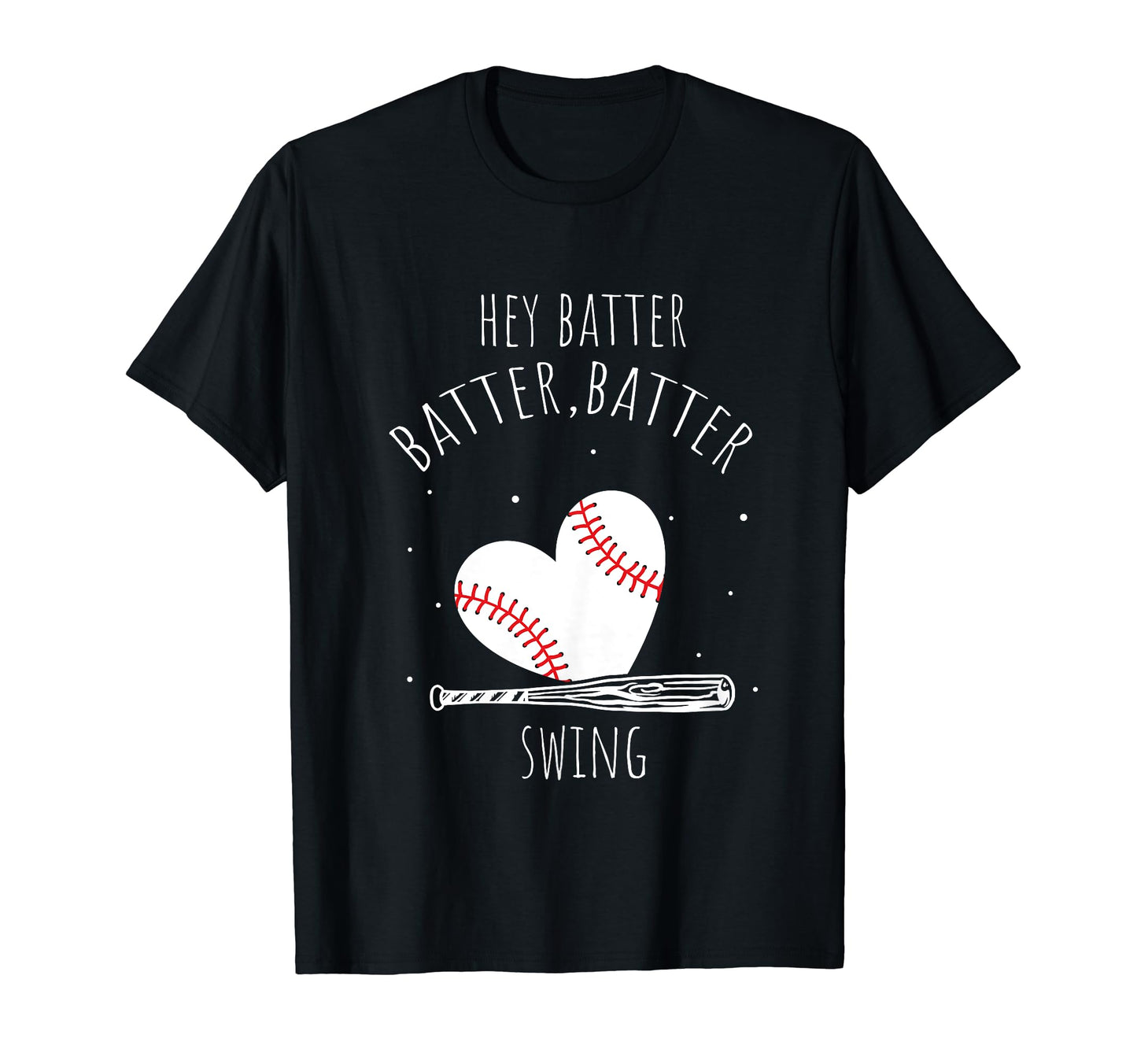 Hey Batter Batter Swing Baseball T-Shirt - Minimalist Print for Adults - T-Shirt, Sweatshirt, Hoodie