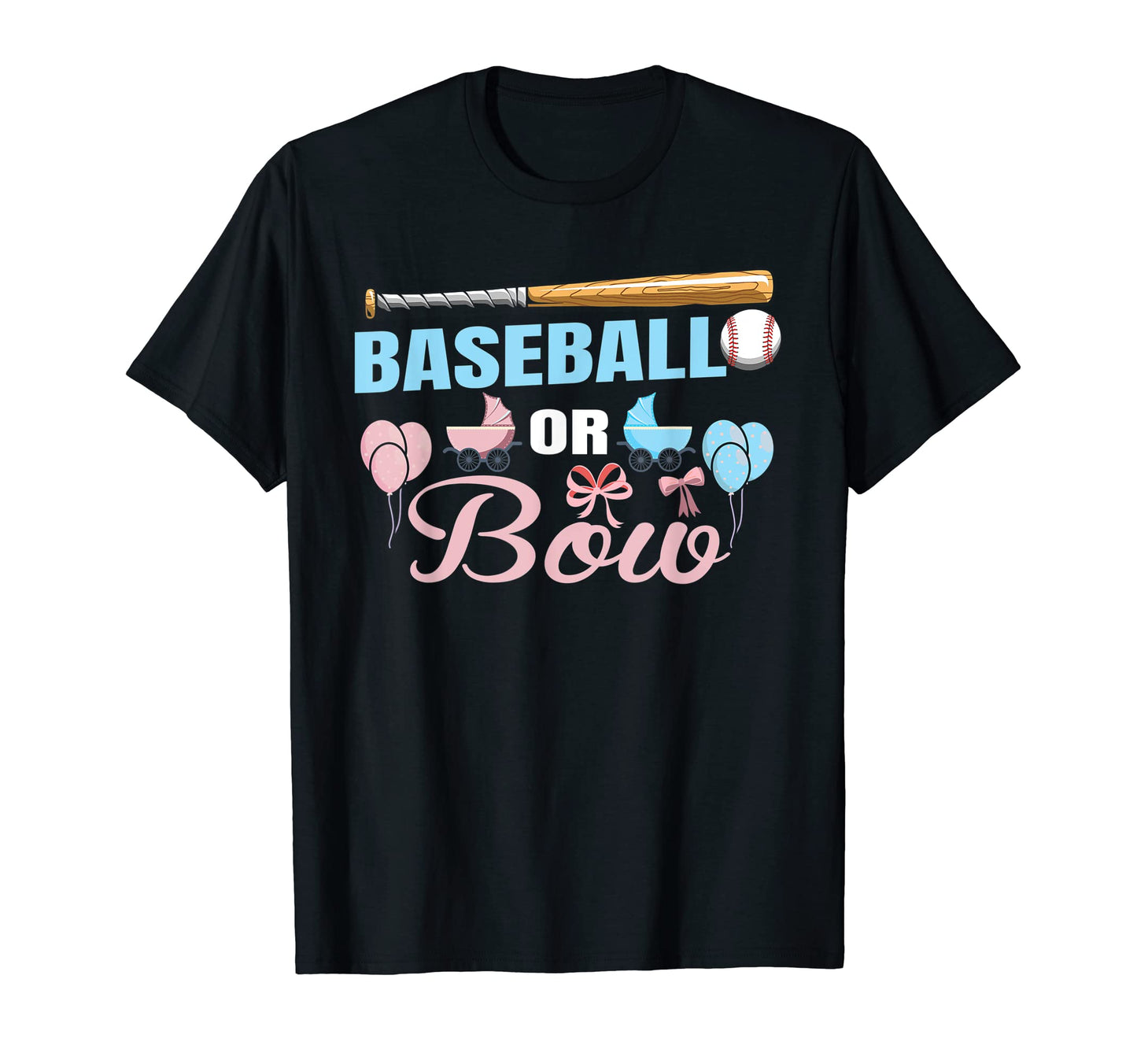 Baseball Or Bow Gender Reveal Party T-Shirt - Fun Novelty Design Men Women - T-Shirt, Sweatshirt, Hoodie