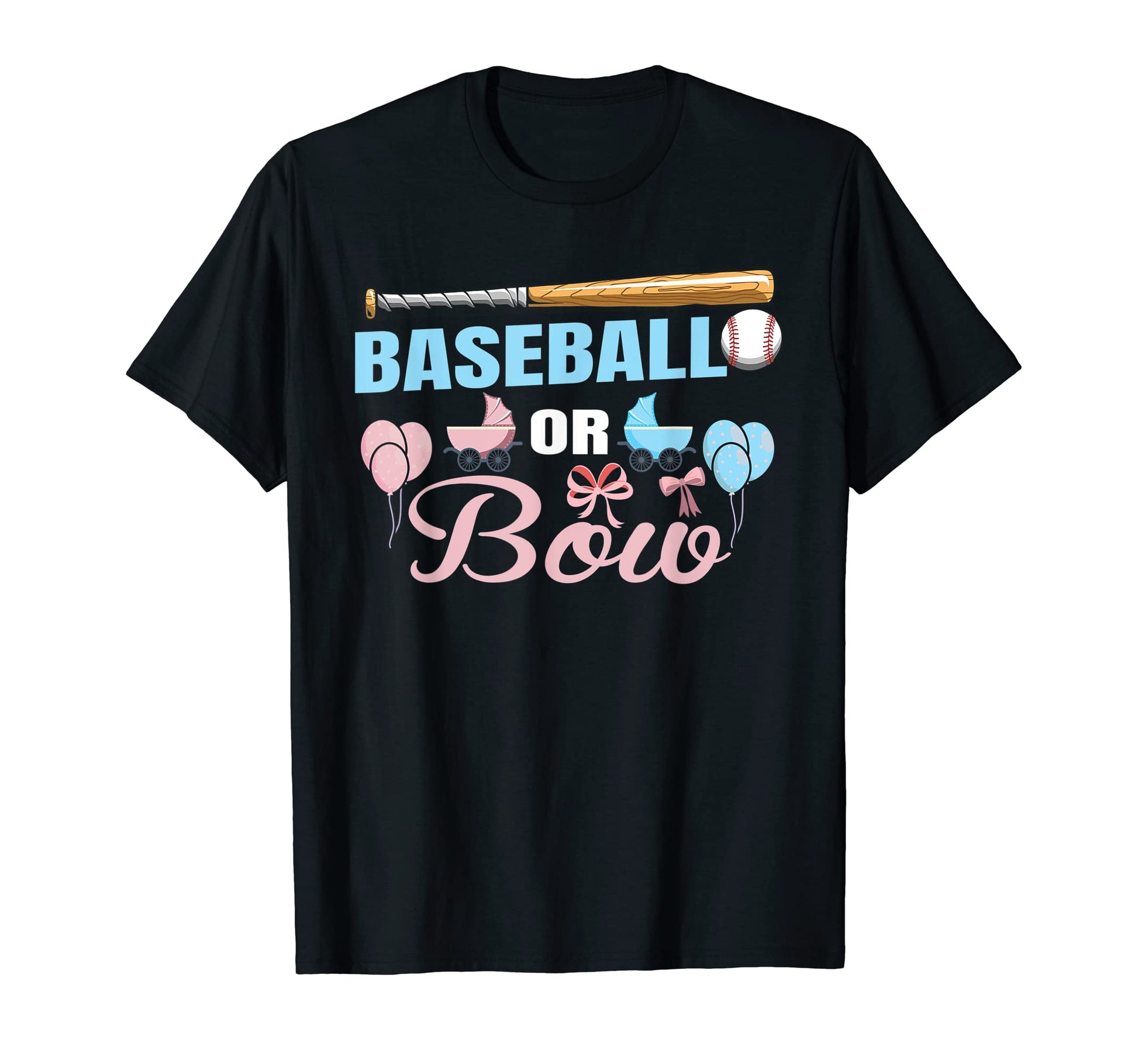 Baseball Or Bow Gender Reveal Party T-Shirt - Fun Novelty Design Men Women - T-Shirt, Sweatshirt, Hoodie