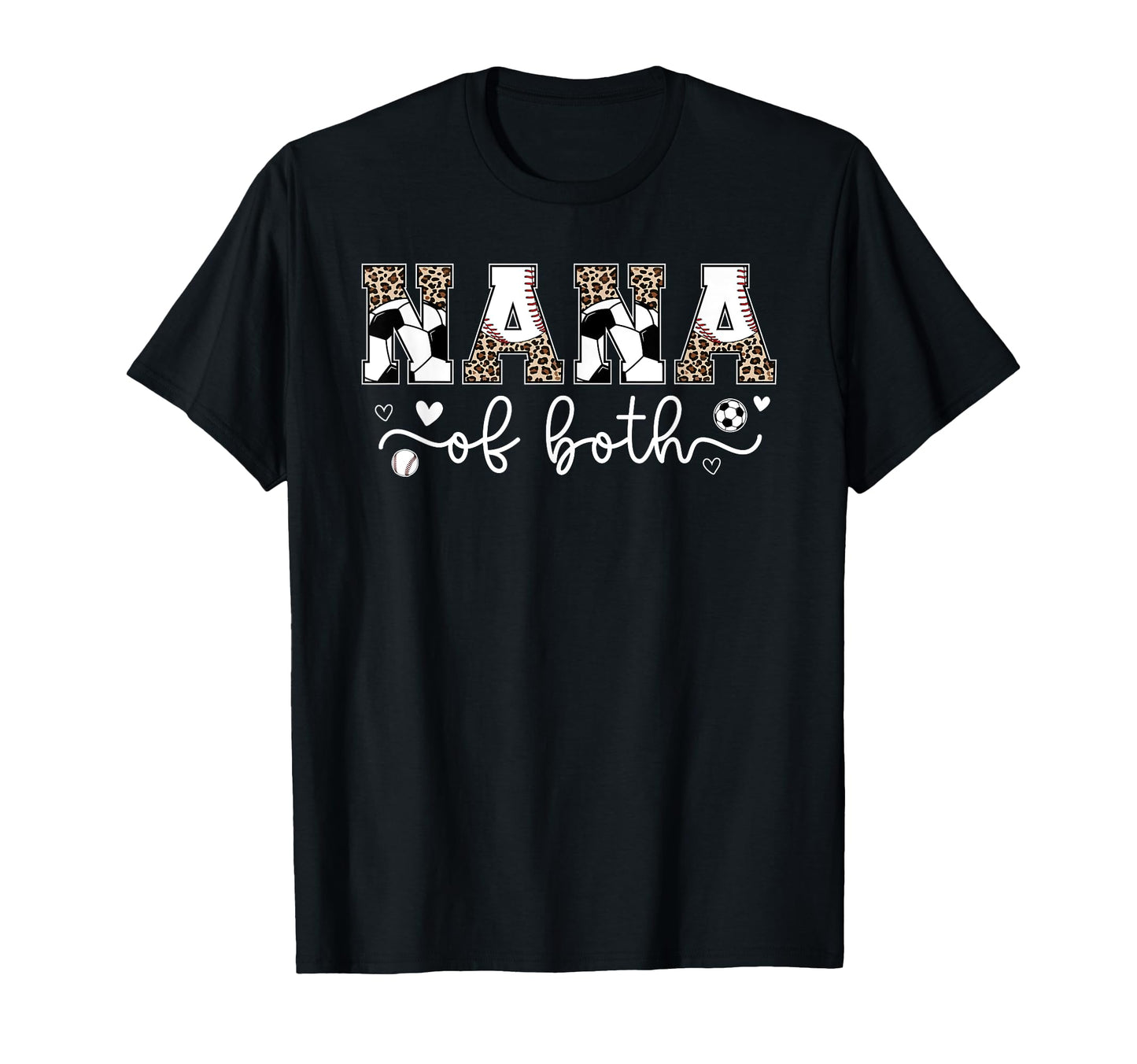 Nana Both Leopard Baseball Soccer Nana T-Shirt - Novelty Apparel Unisex - T-Shirt, Sweatshirt, Hoodie