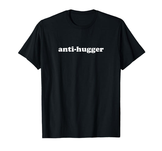 Anti Hugger Please Dont Hug Me Y2K T-Shirt - Graphic Print for Adults - T-Shirt, Sweatshirt, Hoodie