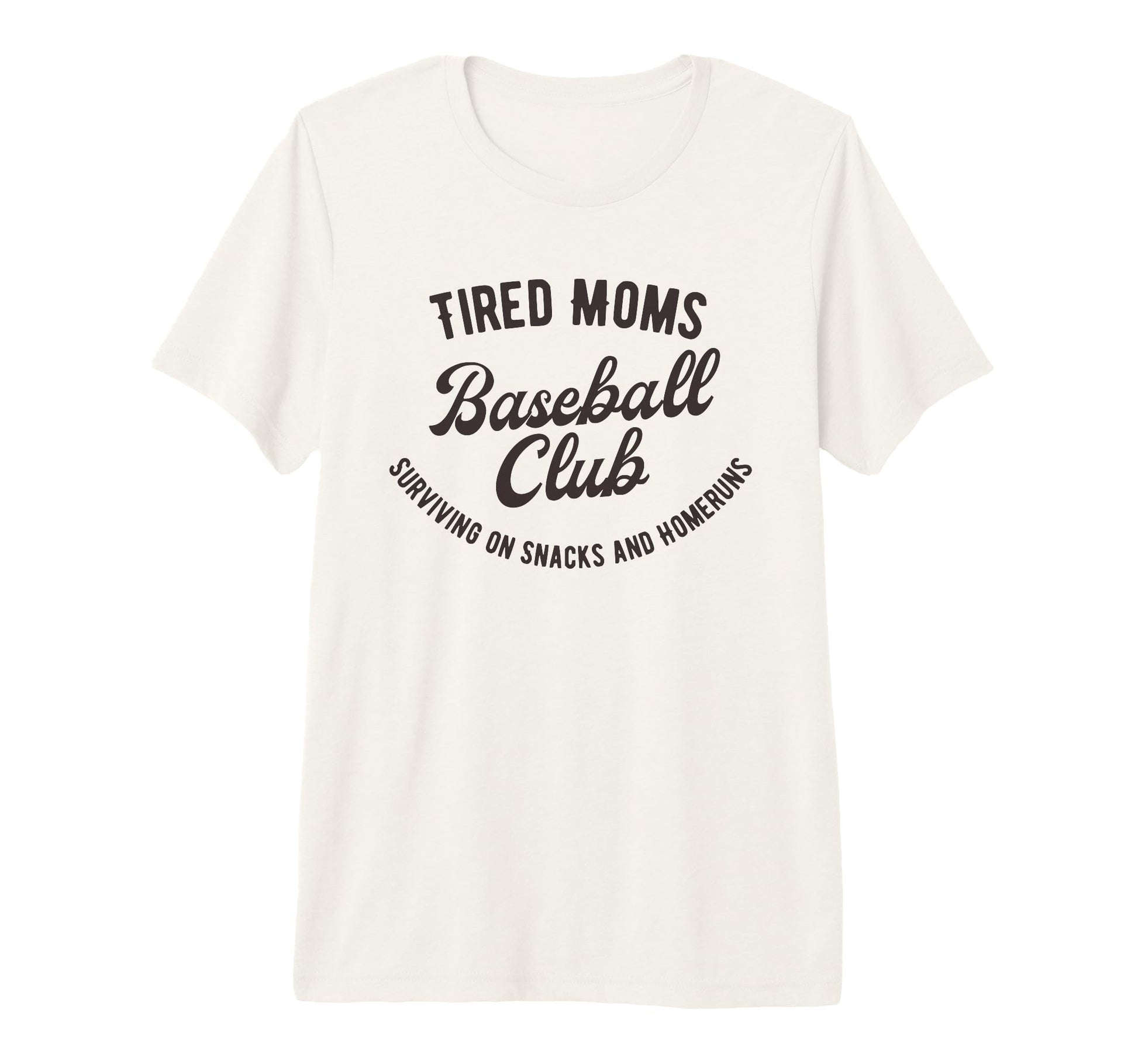 Tired Moms Baseball Club T-Shirt - Casual Everyday Wear for Adults - T-Shirt, Sweatshirt, Hoodie