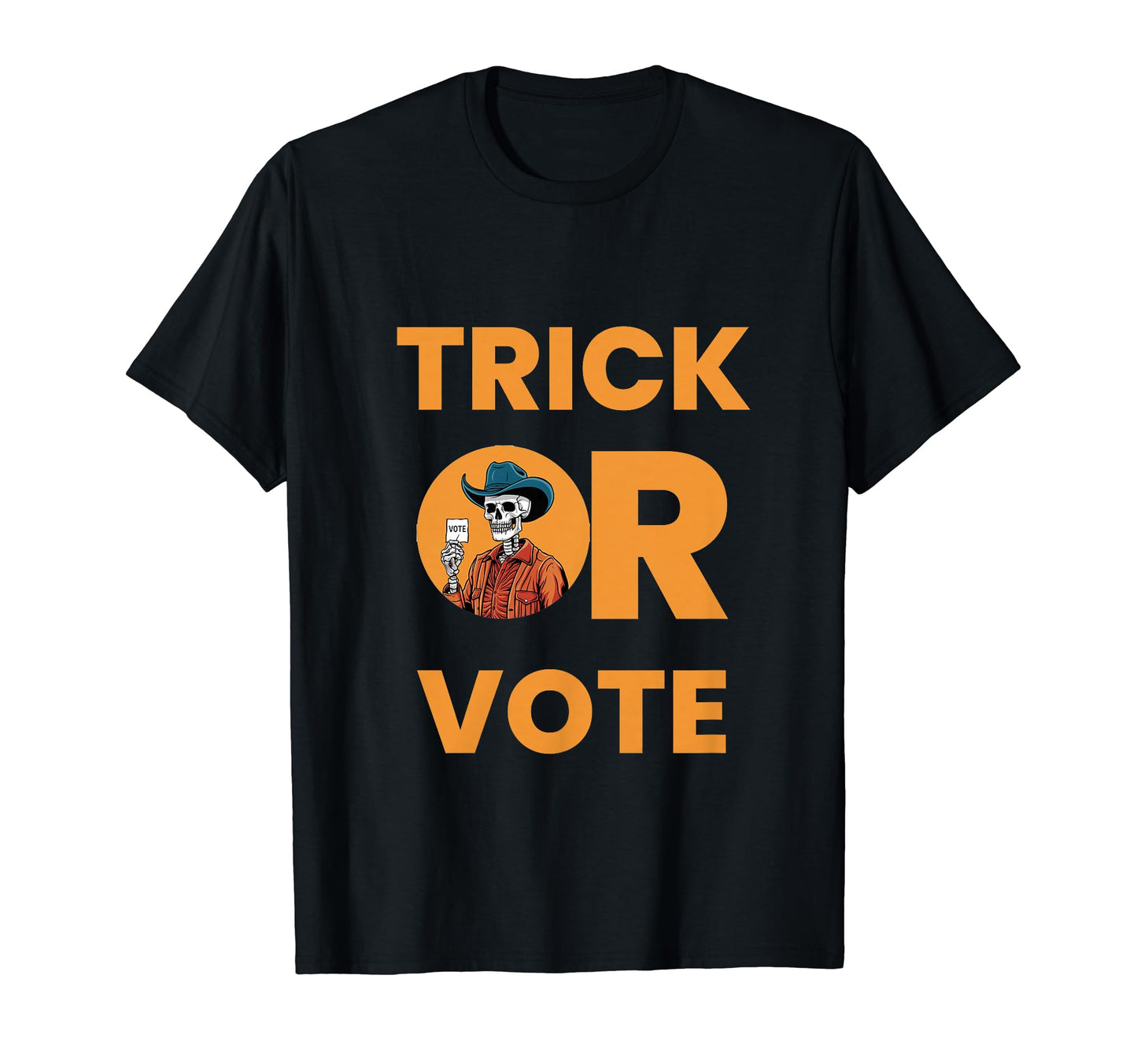 Trick Or Vote Halloween Election T-Shirt - Streetwear Style for Adults - T-Shirt, Sweatshirt, Hoodie
