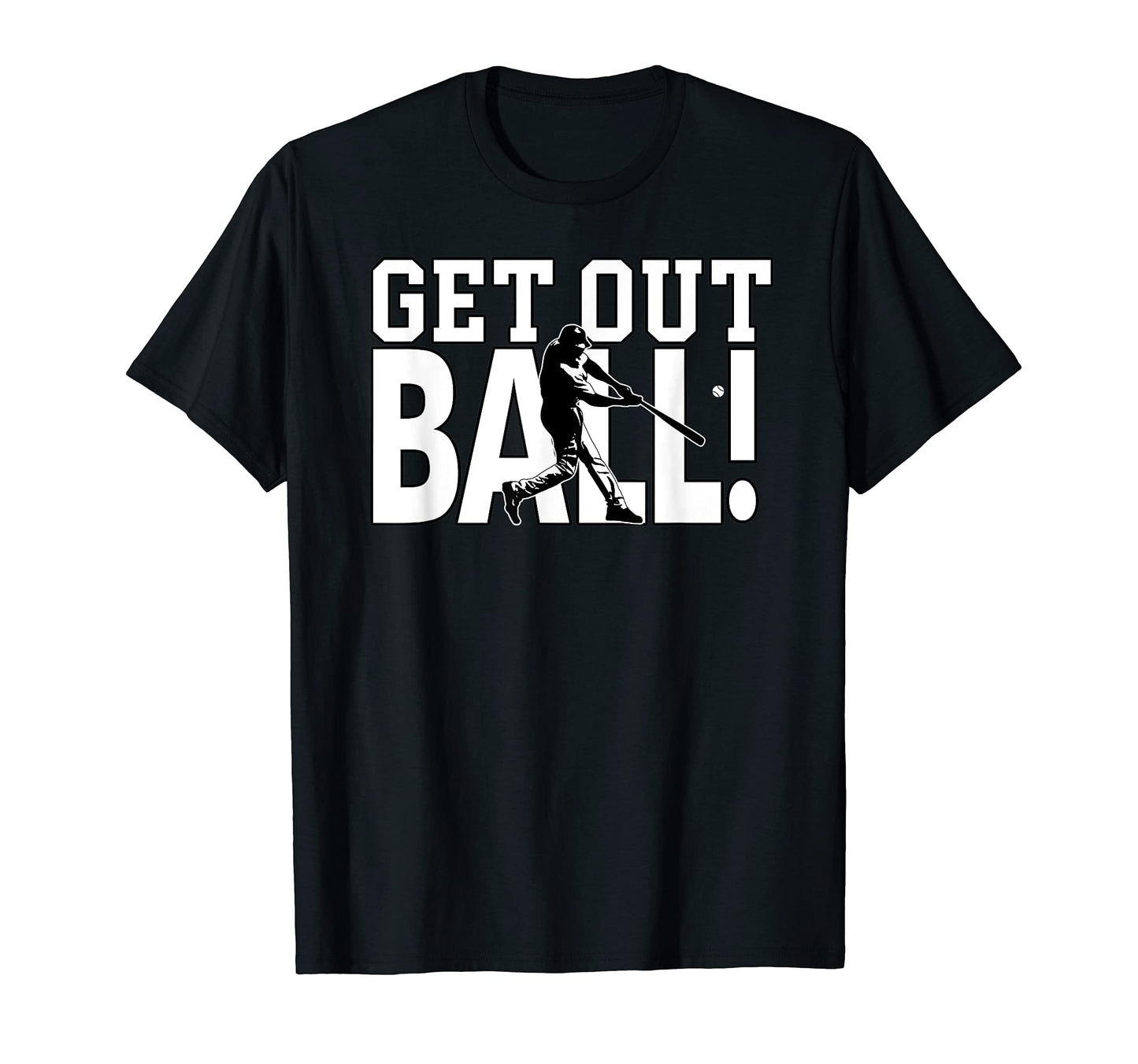 Get Out Ball Baseball Home Run Dinger Bomb T-Shirt - Graphic Print Unisex - T-Shirt, Sweatshirt, Hoodie