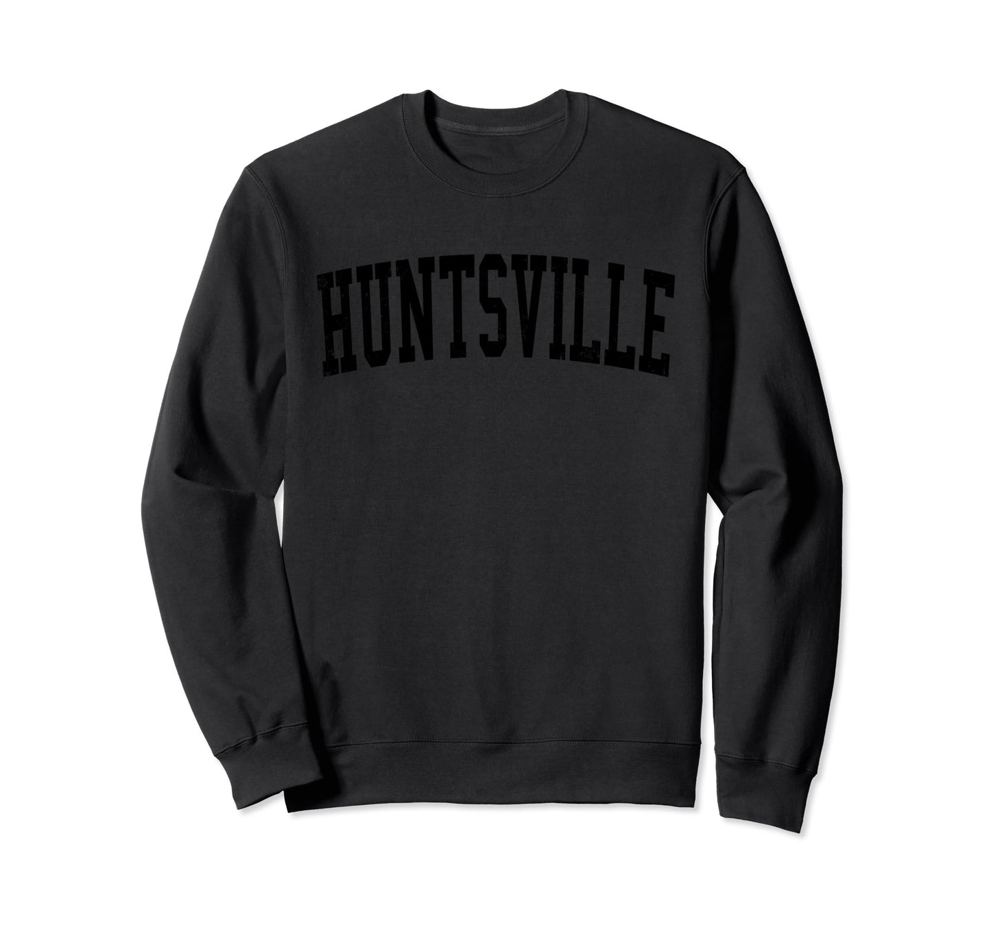 Huntsville Al Distressed Black Varsity Sweatshirt - Unique Graphic Unisex - T-Shirt, Sweatshirt, Hoodie