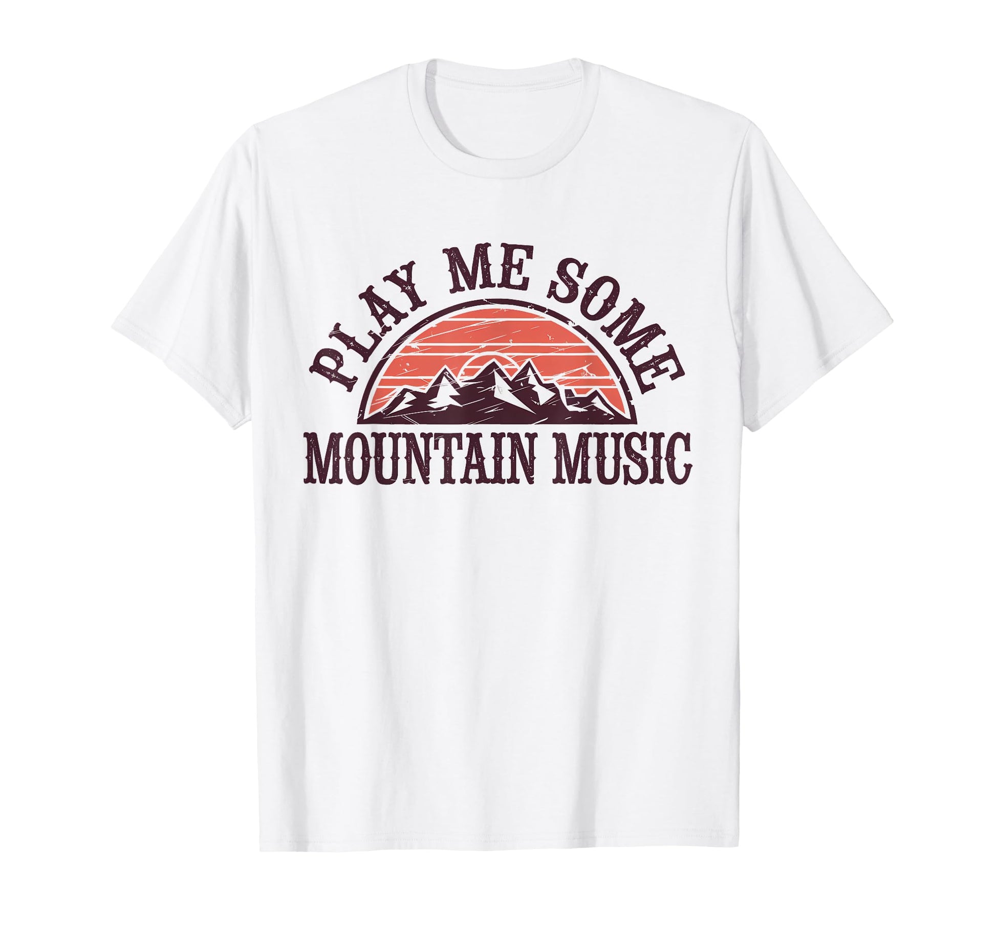 Play Me Some Mountain Music Country T-Shirt - Aesthetic Graphic Men Women - T-Shirt, Sweatshirt, Hoodie