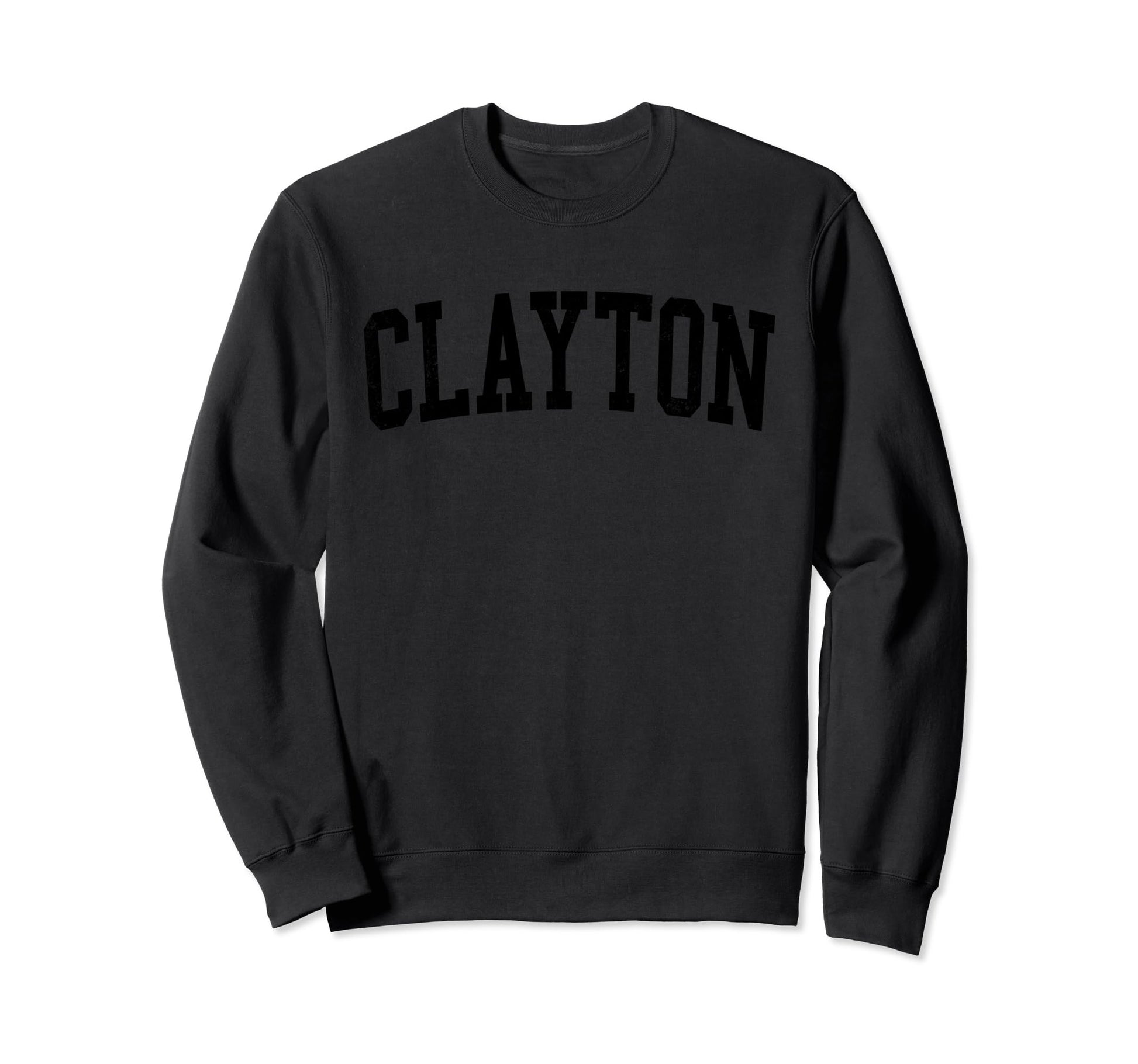 Clayton Nc Distressed Black Sweatshirt - Aesthetic Graphic Men Women - T-Shirt, Sweatshirt, Hoodie