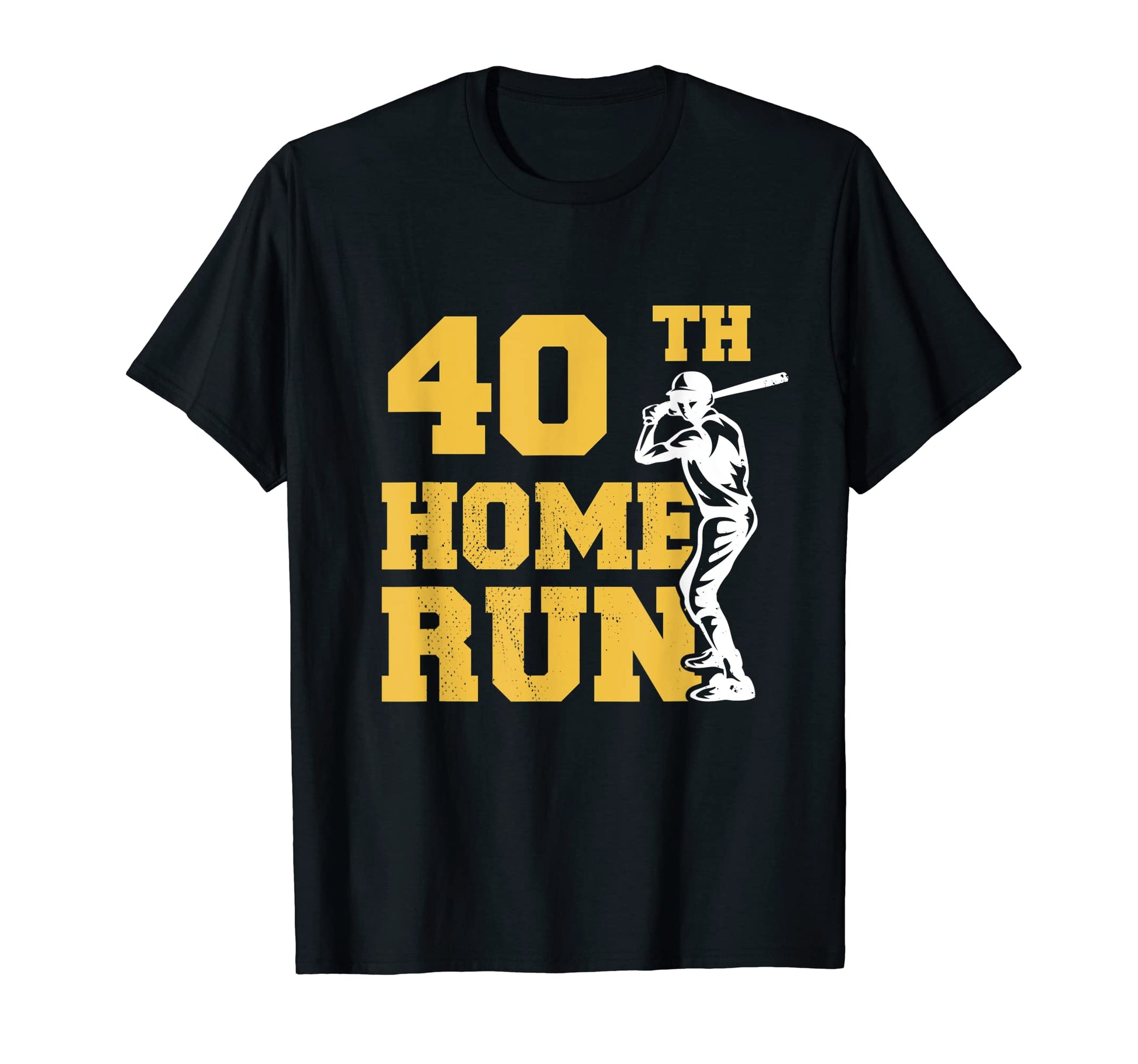 40Th Home Run Baseball Funny 40Th T-Shirt - Streetwear Style Men Women - T-Shirt, Sweatshirt, Hoodie