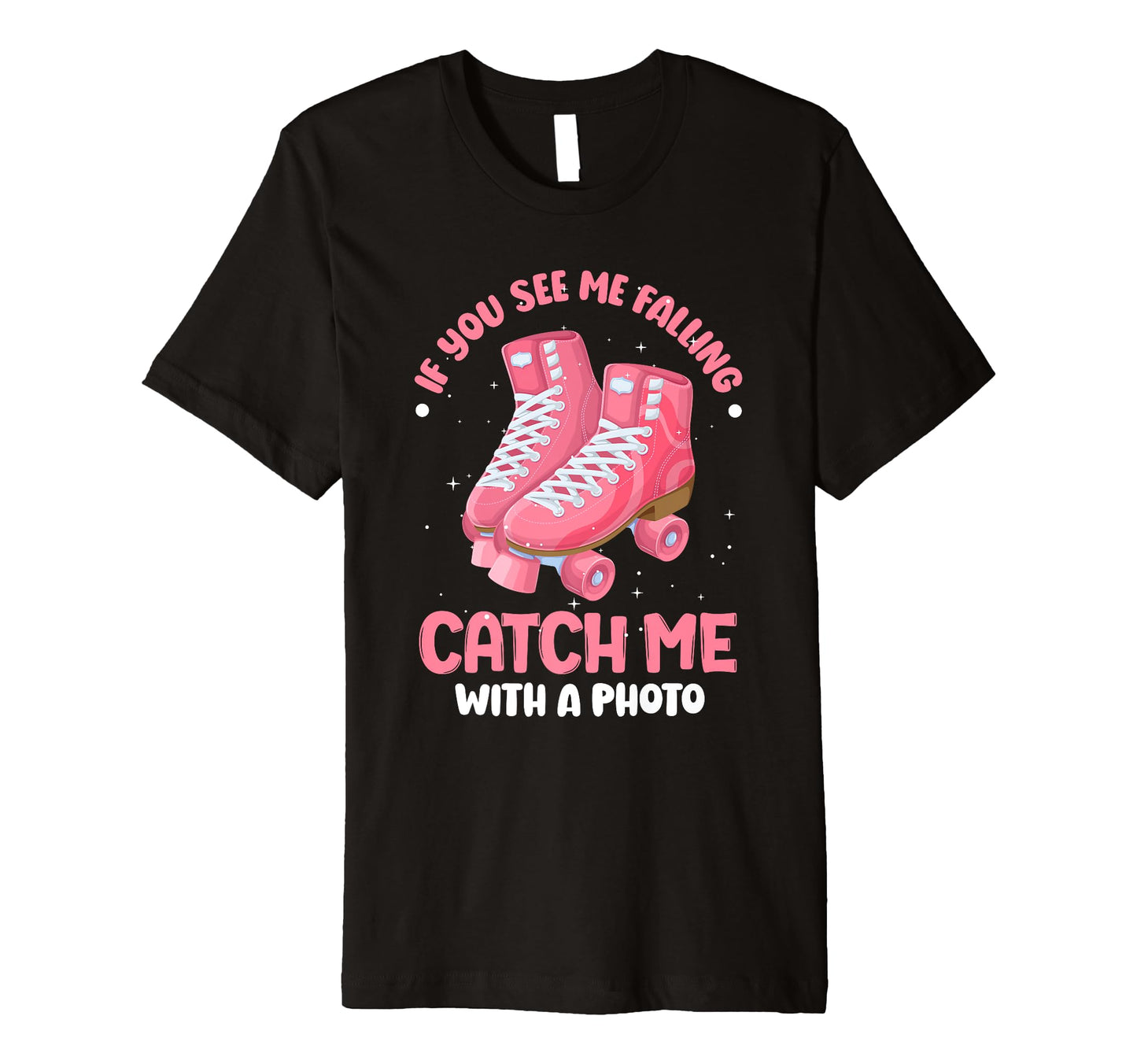Skater Roller Skating Catch Me Photo T-Shirt - Aesthetic Graphic Men Women - T-Shirt, Sweatshirt, Hoodie