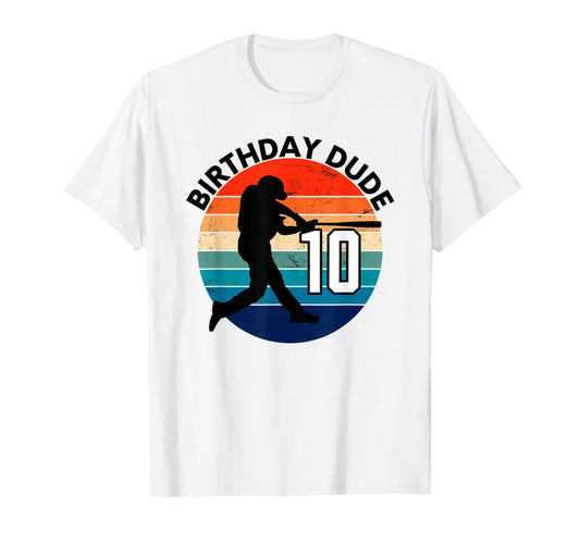 10 Year Old 10Th Birthday Dude T-Shirt - Casual Everyday Wear Men Women - T-Shirt, Sweatshirt, Hoodie