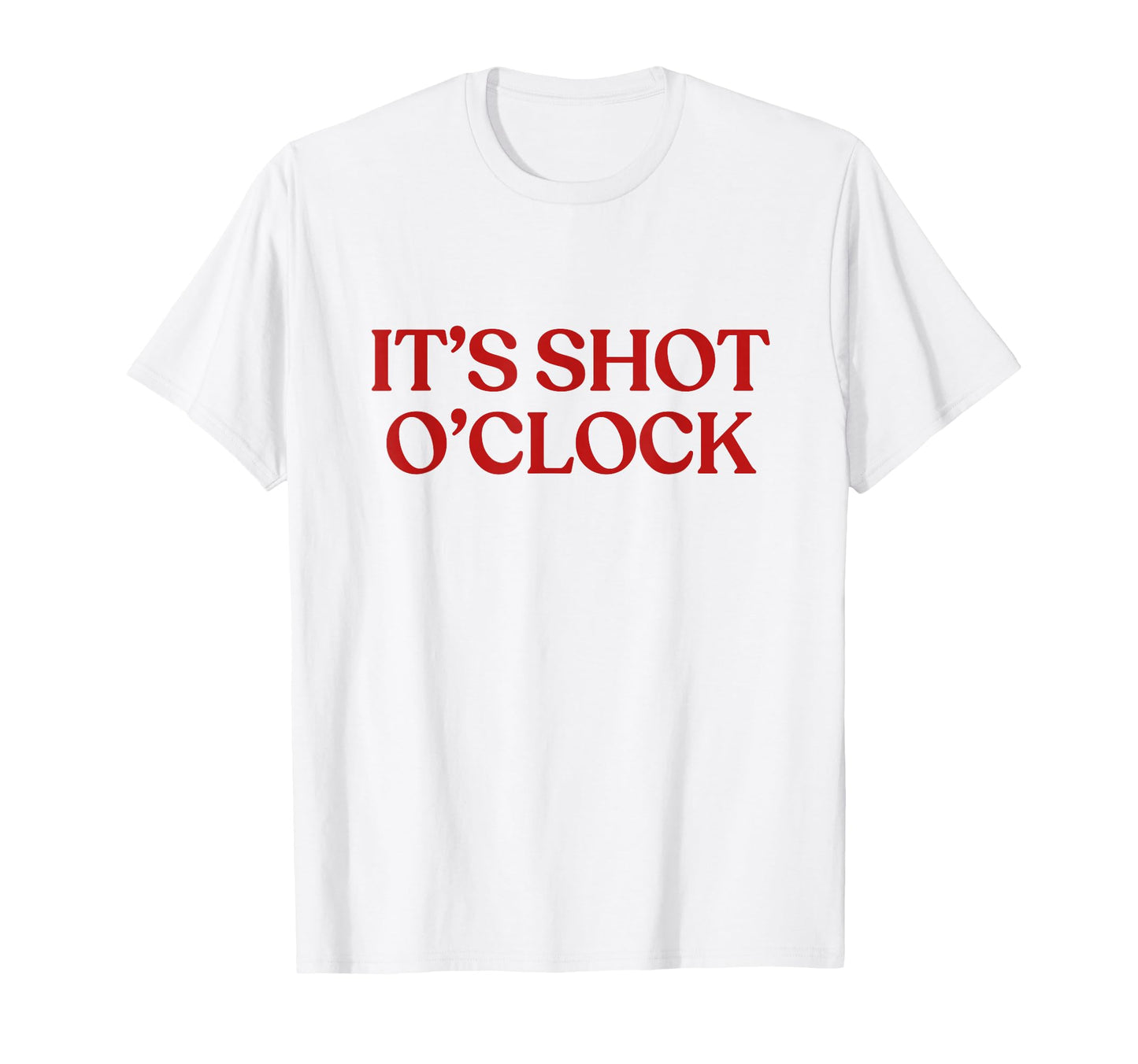 Its Shot Oclock Y2K Aesthetic Trendy T-Shirt - Aesthetic Graphic Men Women - T-Shirt, Sweatshirt, Hoodie