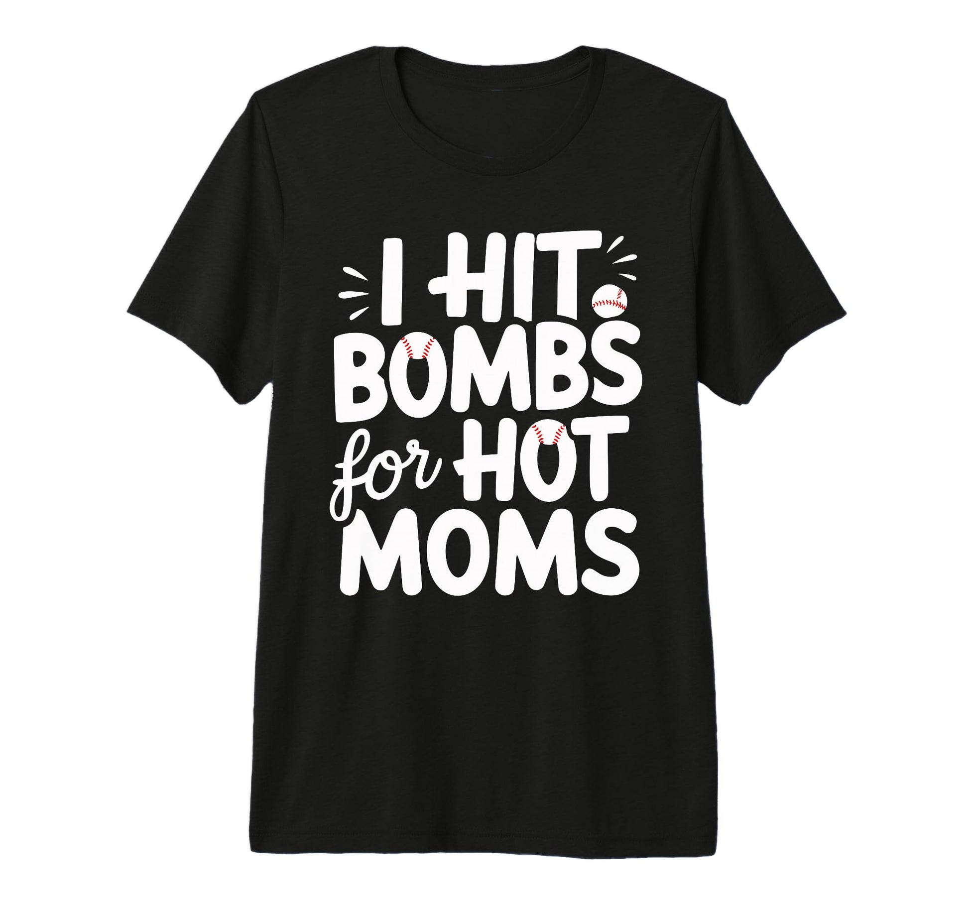 I Hit Bombs Hot Moms Baseball Tri T-Shirt - Novelty Apparel for Adults - T-Shirt, Sweatshirt, Hoodie
