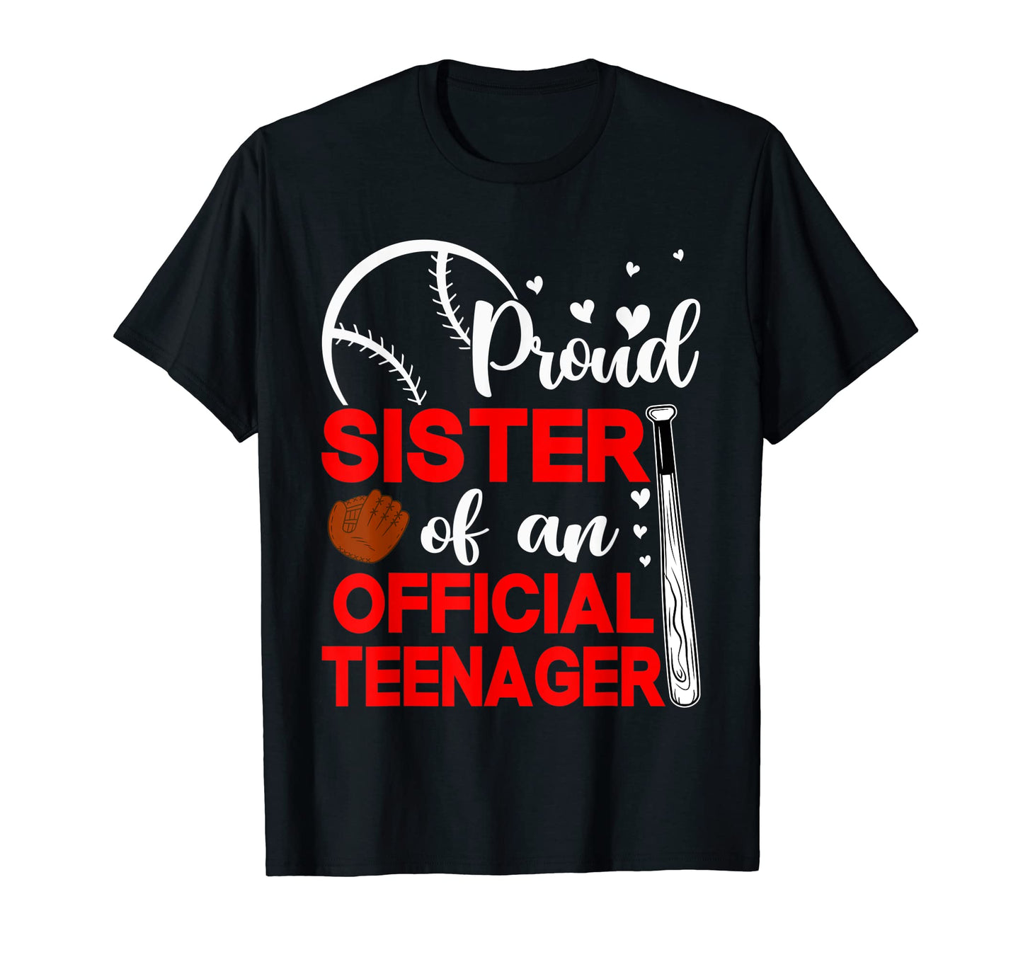 13Th Birthday Baseball Proud Sister T-Shirt - Trendy Graphic for Adults - T-Shirt, Sweatshirt, Hoodie