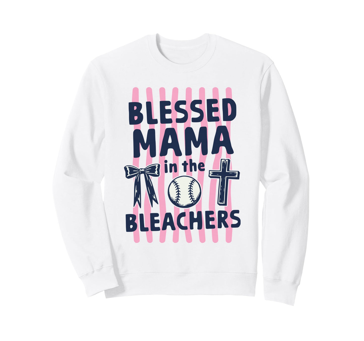 Christian Blessed Mama Bleachers Sweatshirt - Minimalist Print Men Women - T-Shirt, Sweatshirt, Hoodie