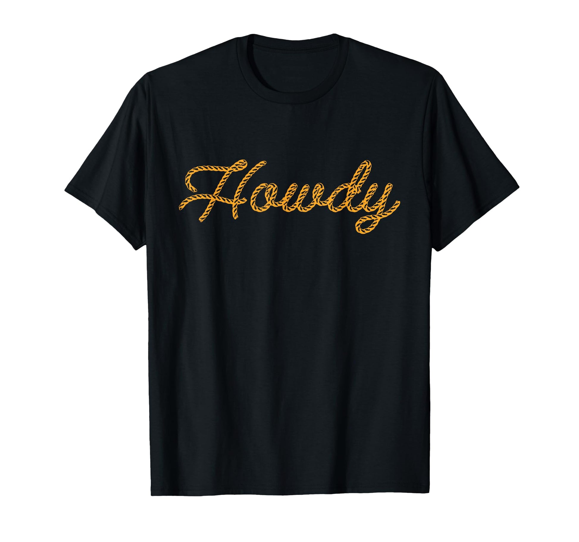 Howdy Rodeo Western Country Southern T-Shirt - Novelty Apparel Unisex - T-Shirt, Sweatshirt, Hoodie