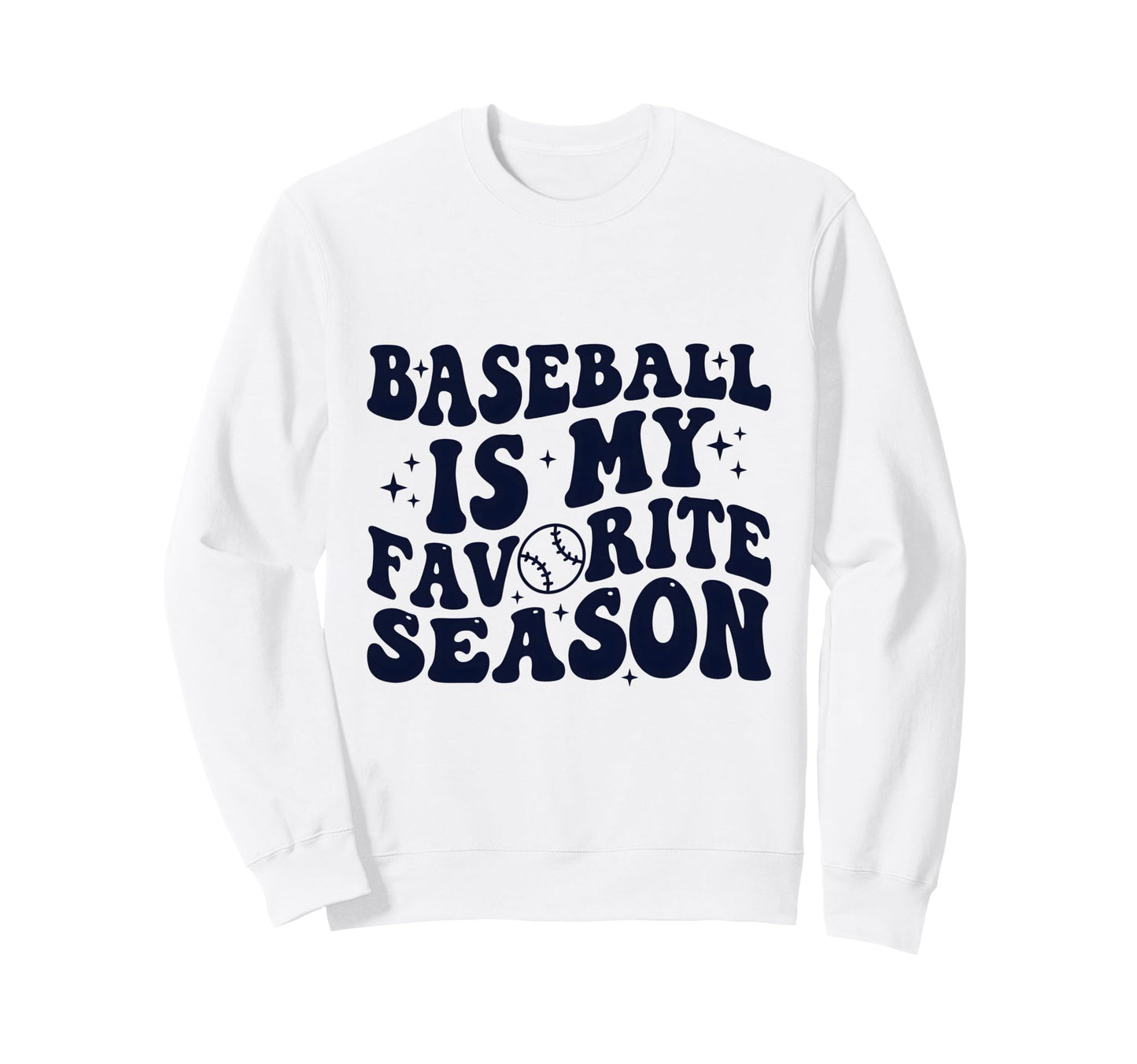 Baseball Is My Favourite Season Gamess Sweatshirt - Unique Graphic Unisex - T-Shirt, Sweatshirt, Hoodie