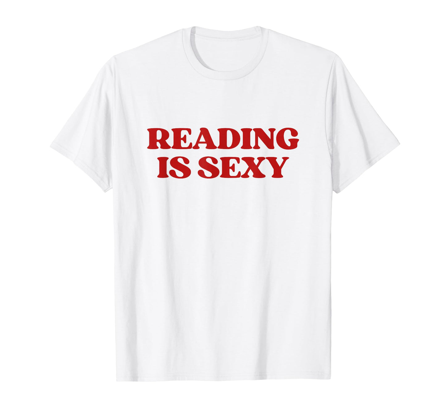 Reading Is Sexy Y2K Aesthetic Trendy T-Shirt - Minimalist Print Unisex - T-Shirt, Sweatshirt, Hoodie