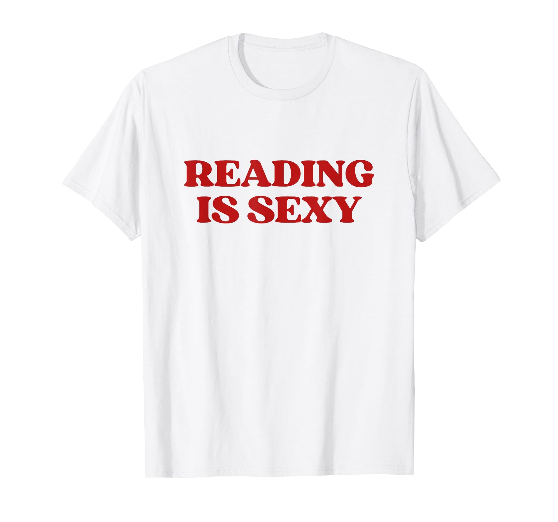 Reading Is Sexy Y2K Aesthetic Trendy T-Shirt - Minimalist Print Unisex - T-Shirt, Sweatshirt, Hoodie