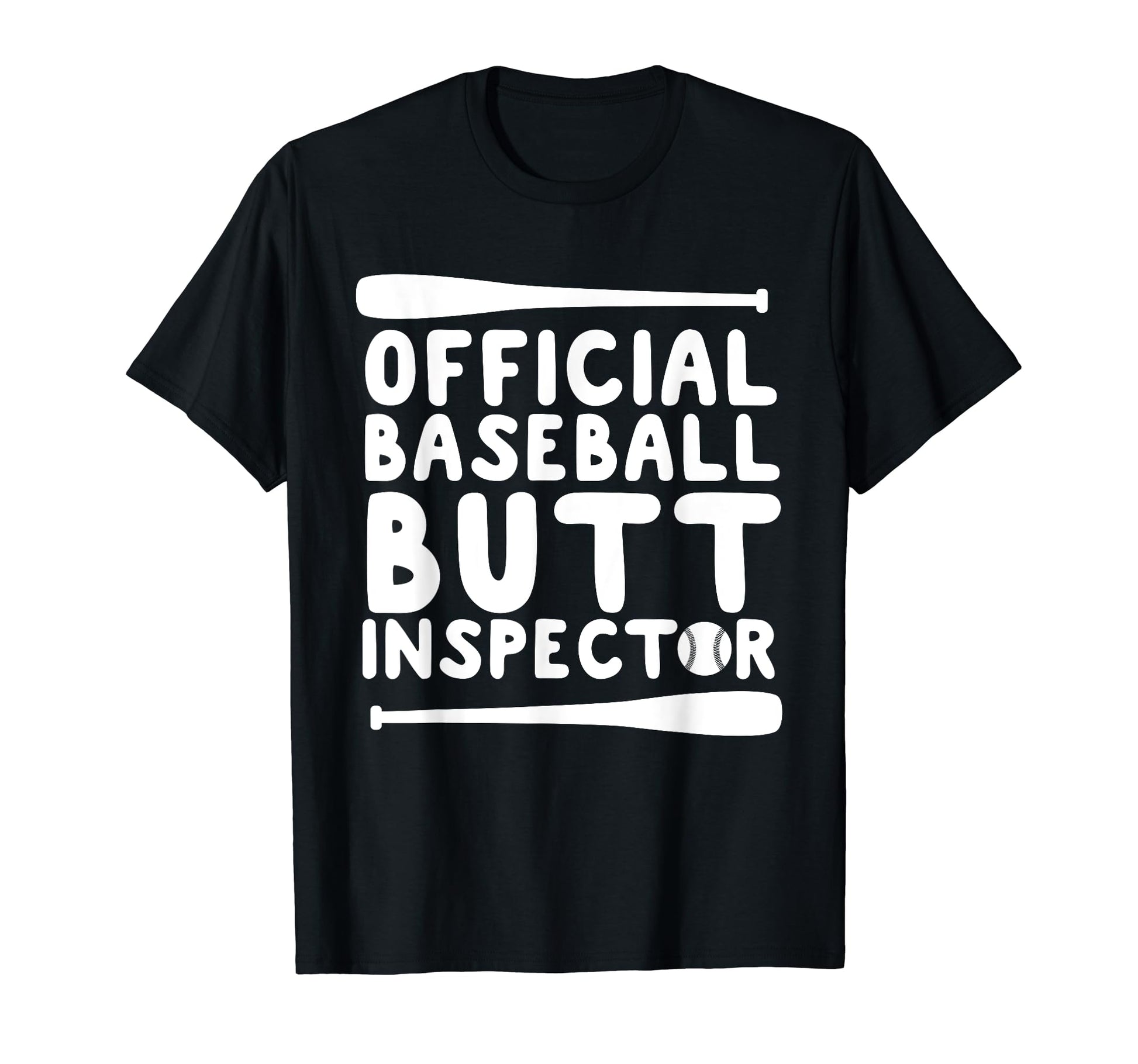 Baseball Fans Baseball Butt T-Shirt - Casual Everyday Wear Men Women - T-Shirt, Sweatshirt, Hoodie
