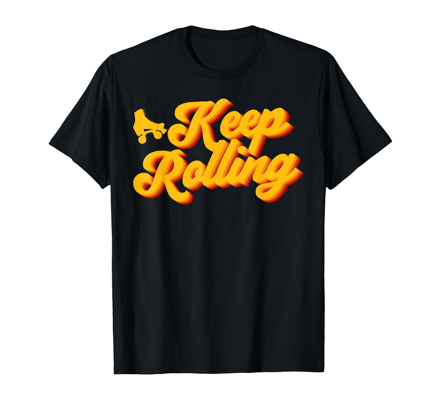 Roller Skating Skate 1970S Keep Rolling T-Shirt - Minimalist Print Unisex - T-Shirt, Sweatshirt, Hoodie