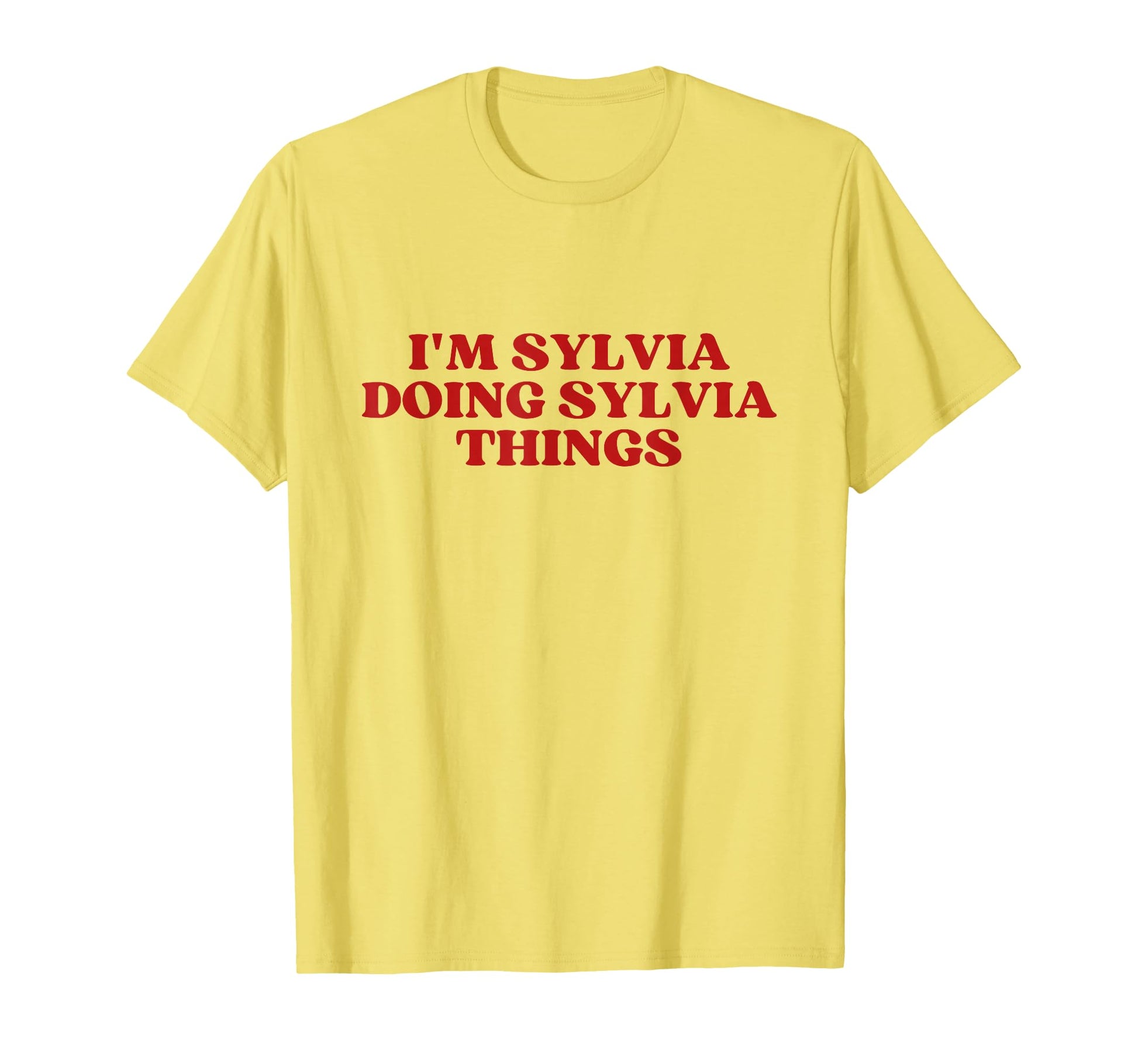 Im Sylvia Doing Sylvia Things Y2K T-Shirt - Unique Graphic Men Women - T-Shirt, Sweatshirt, Hoodie