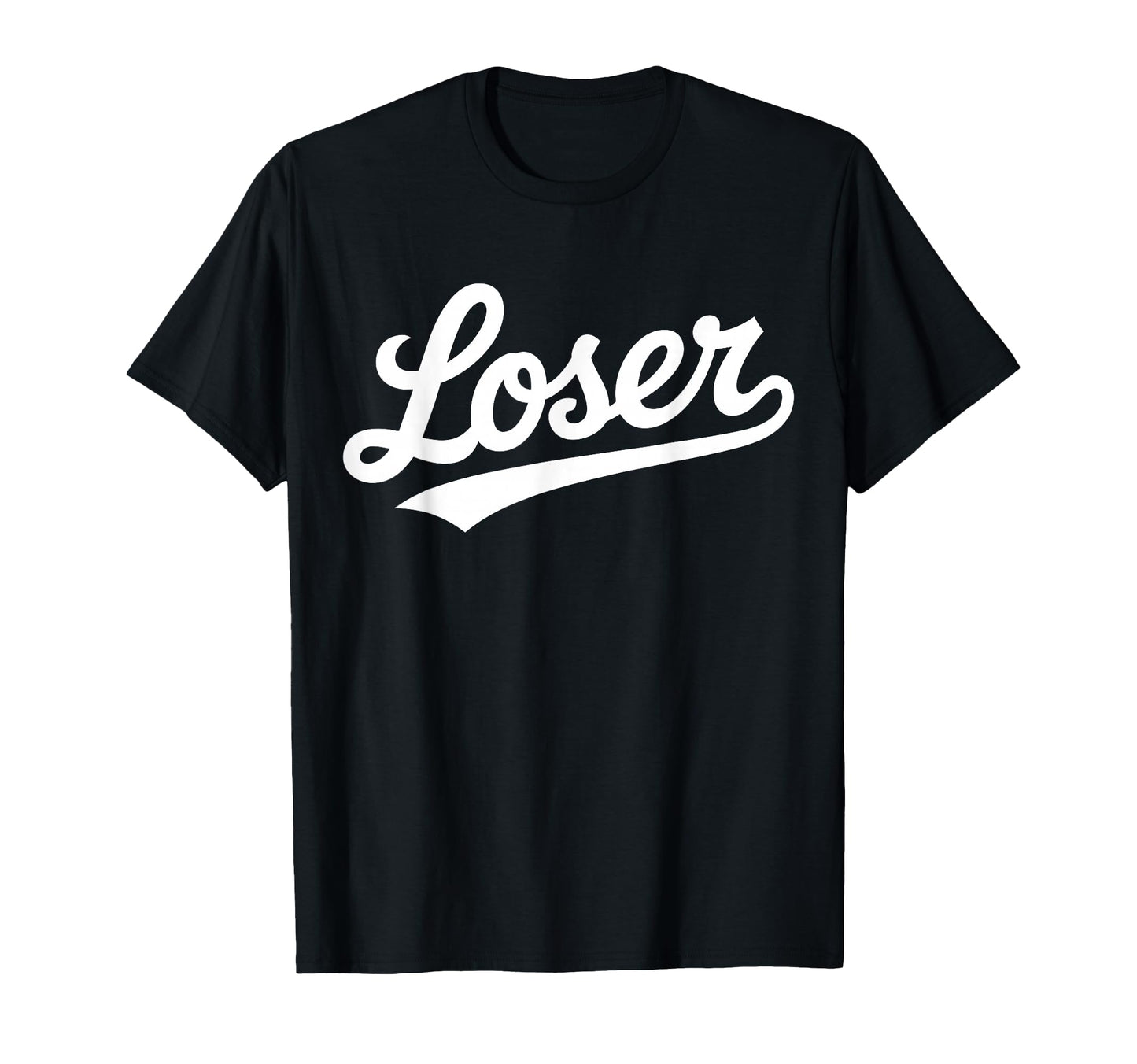 Loser Script Funny Ironic Bold T-Shirt - Unique Graphic for Adults - T-Shirt, Sweatshirt, Hoodie
